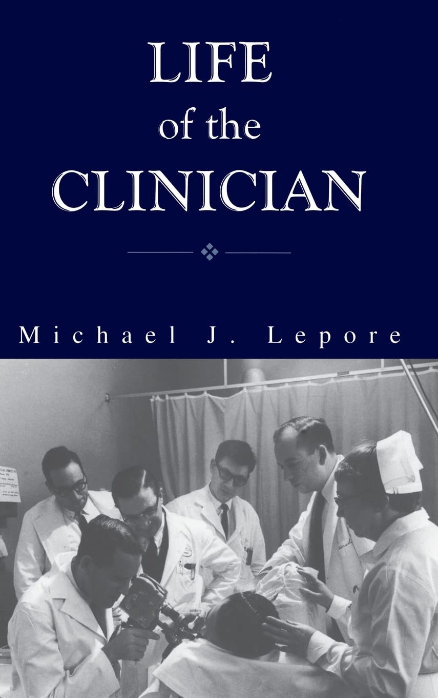 Life of the Clinician Medicine