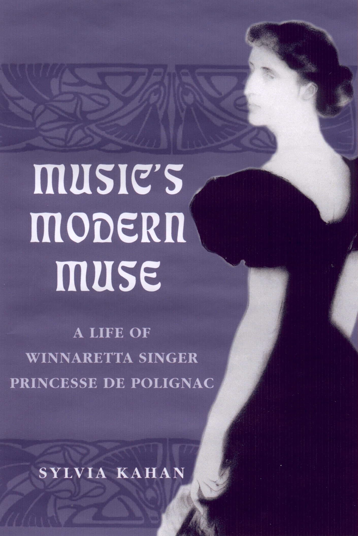Music's Modern Muse: A Life of Winnaretta Singer, Princesse De Polignac (Eastman Studies in Music, Band 22) Art & Literature