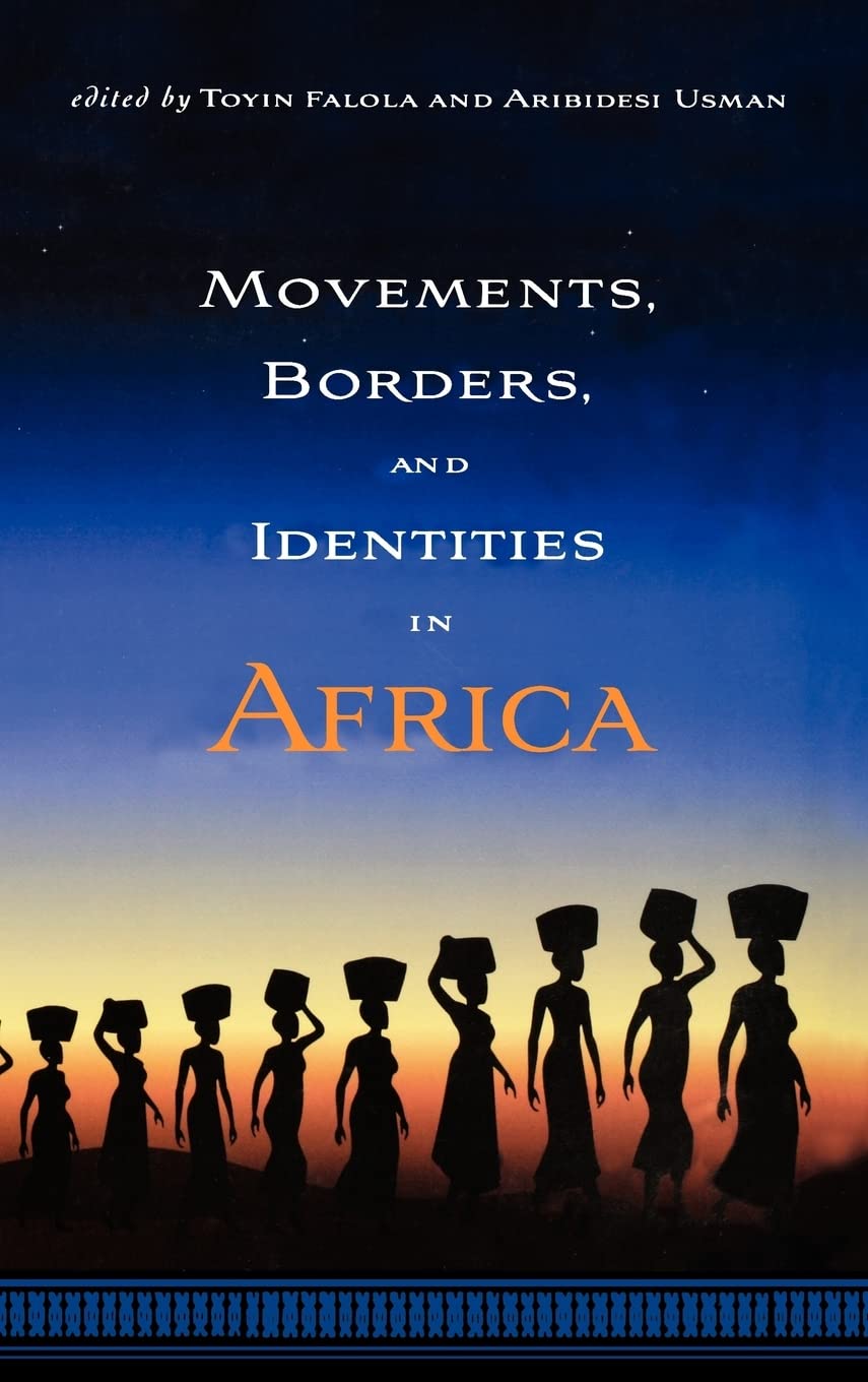 Movements, Borders, and Identities in Africa Social Sciences