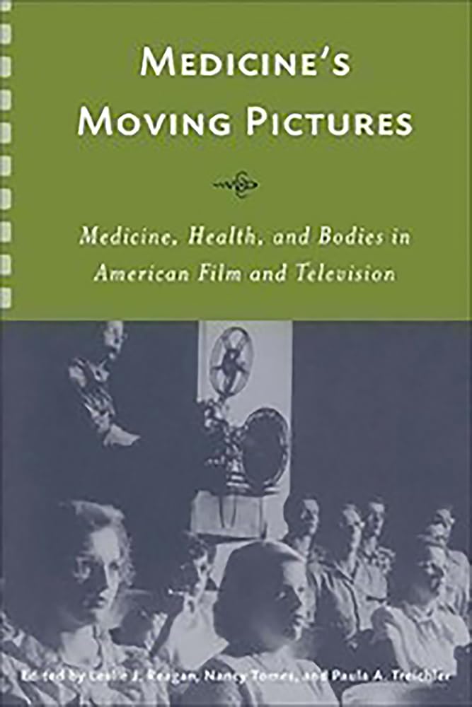 Medicine's Moving Pictures Medicine