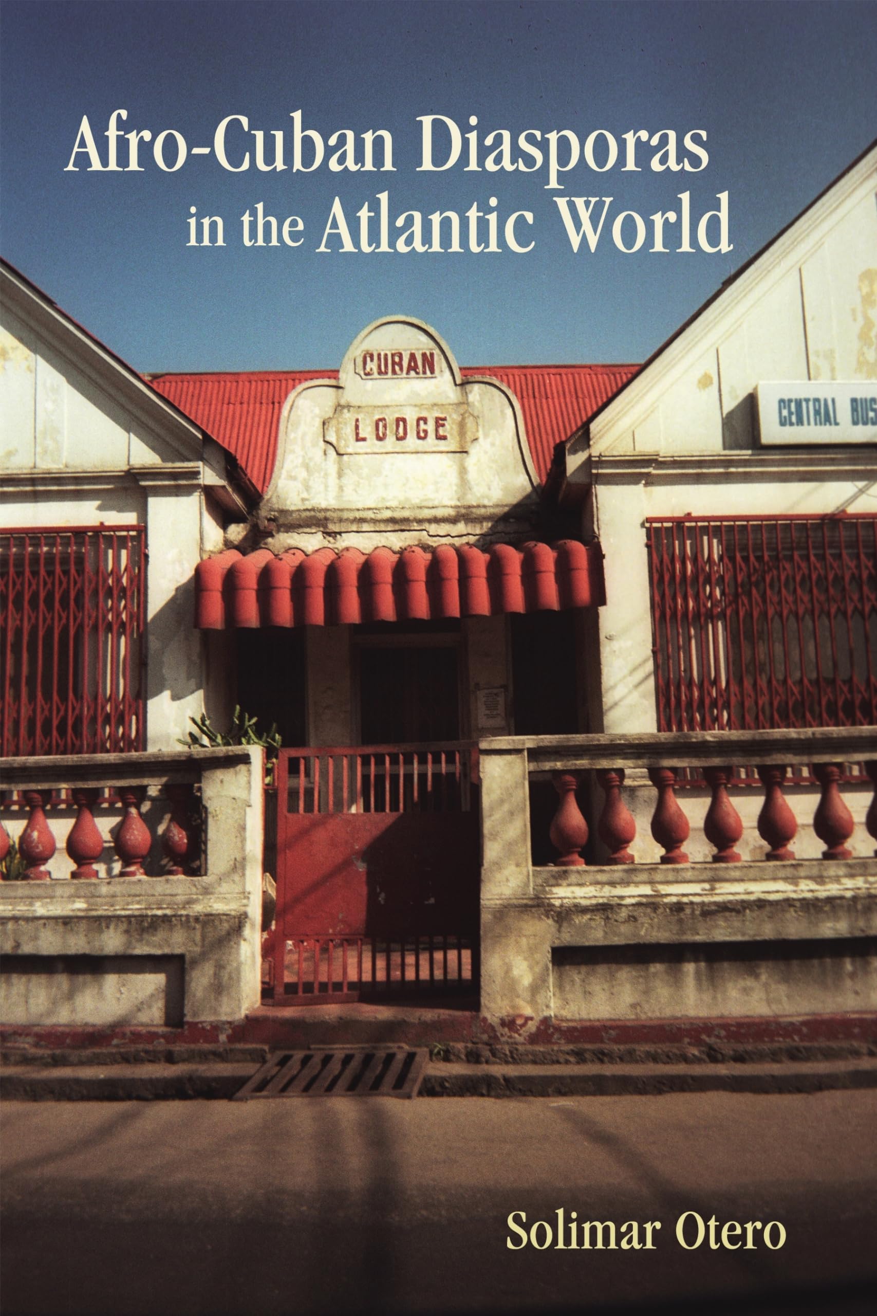 Afro-Cuban Diasporas in the Atlantic World Books