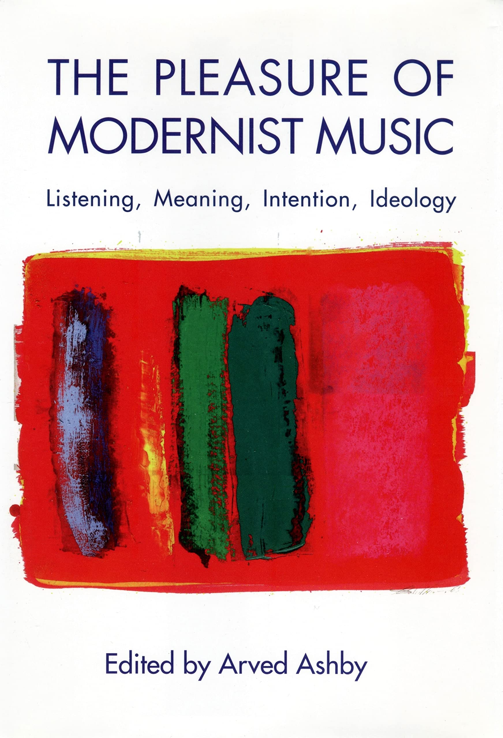 The Pleasure of Modernist Music Social Sciences