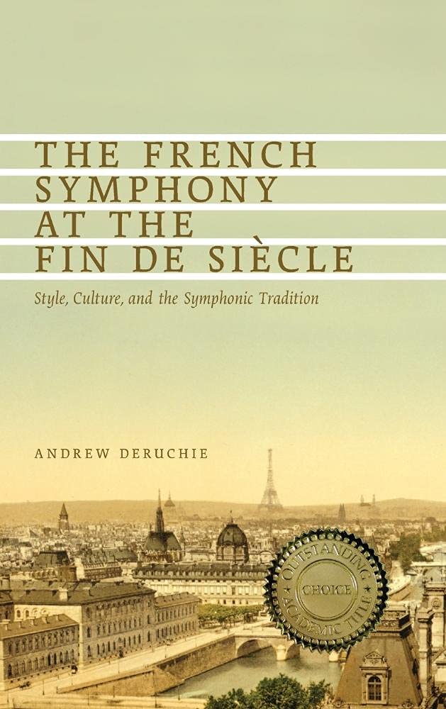 The French Symphony at the Fin de Siecle Arts & Music
