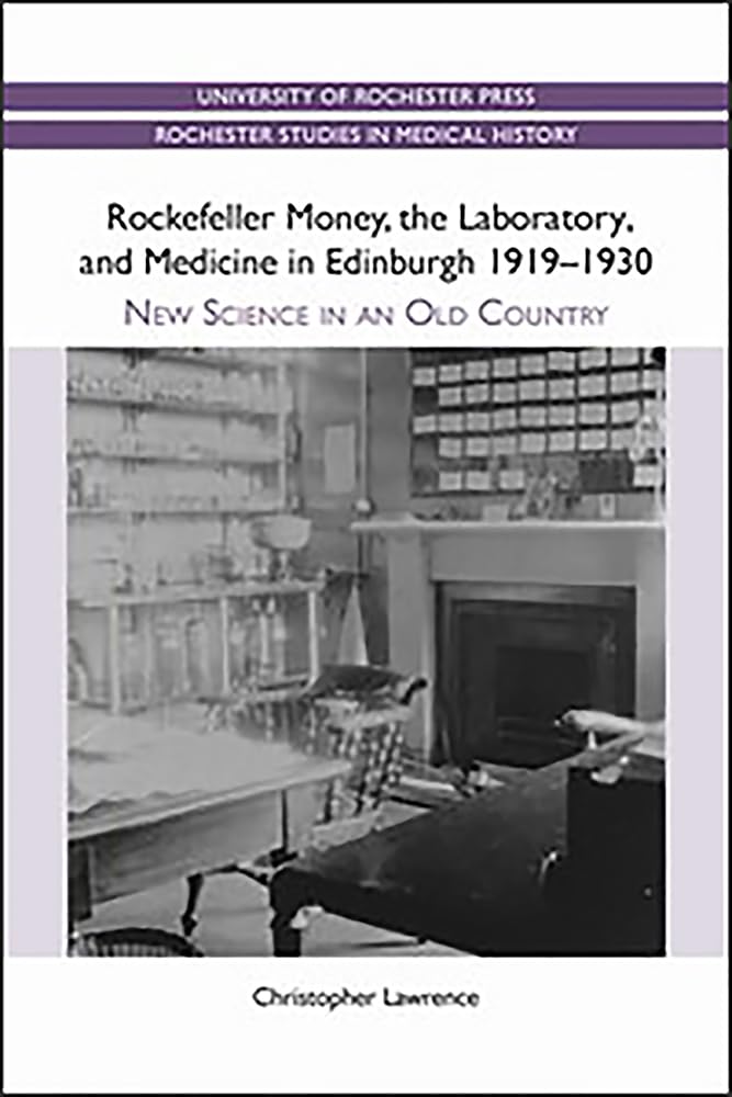 Rockefeller Money, the Laboratory and Medicine in Edinburgh 1919-1930 Medicine