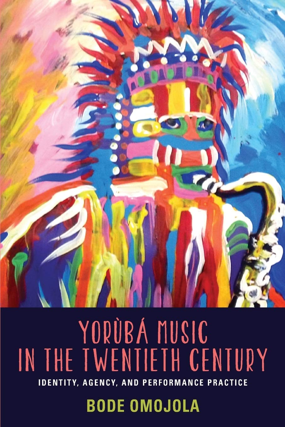 Yorùbá Music in the Twentieth Century Arts & Music
