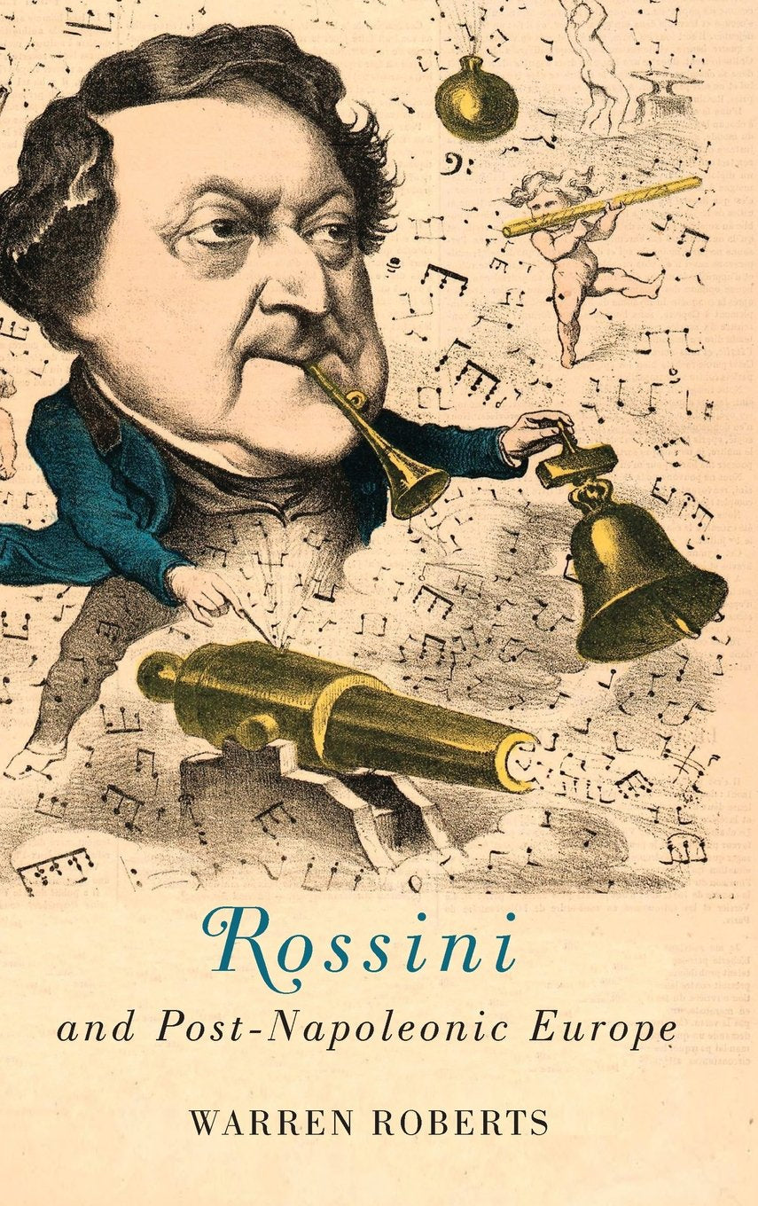 Rossini and Post-Napoleonic Europe Art & Literature