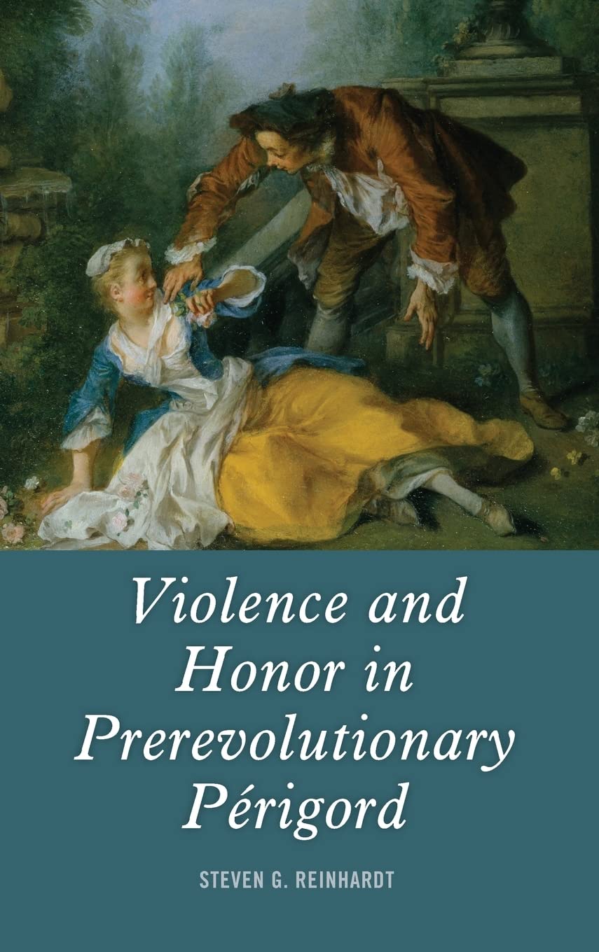 Violence and Honor in Prerevolutionary Perigord Psychology