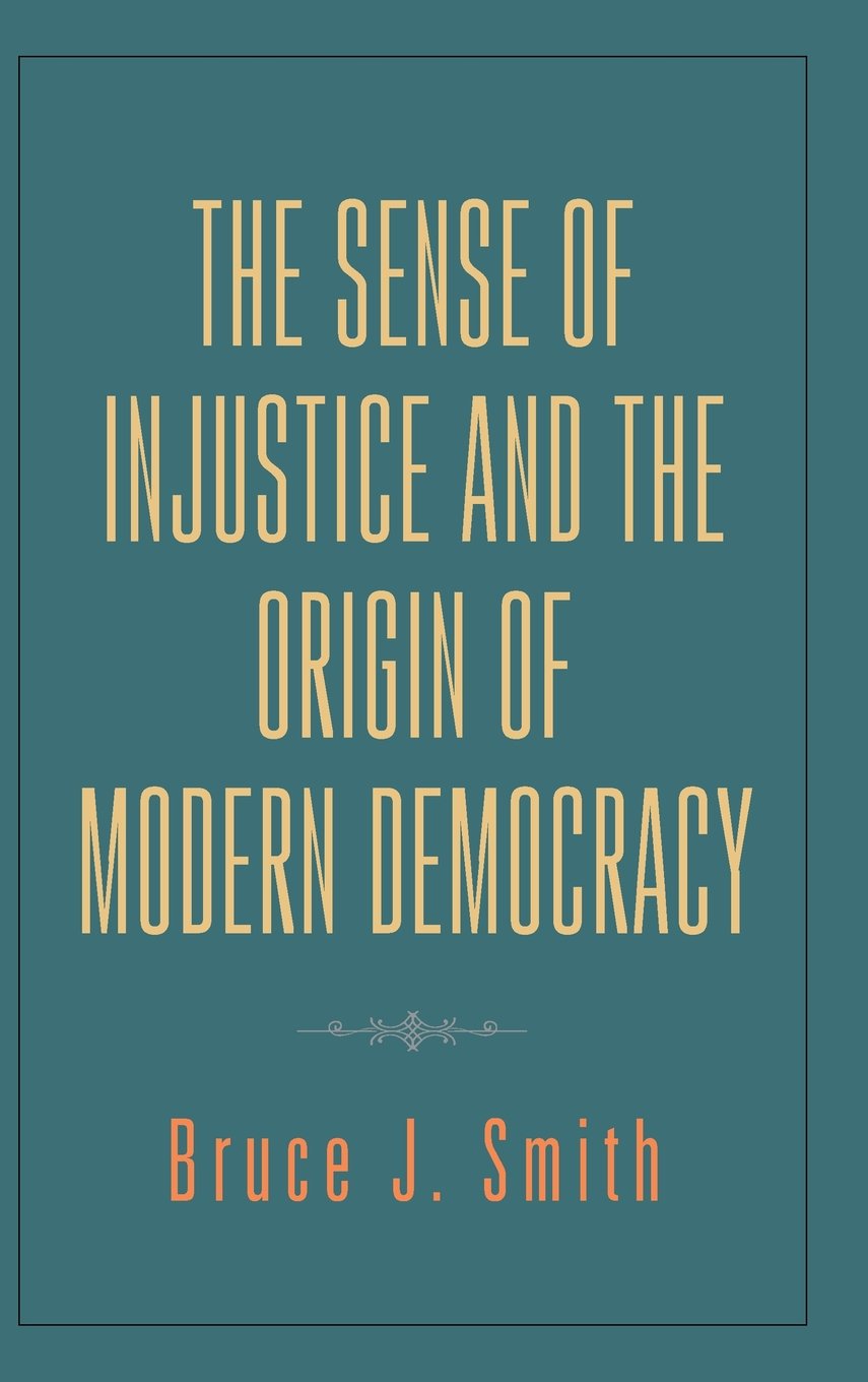 Sense of Injustice and the Origin of Modern Democracy Law