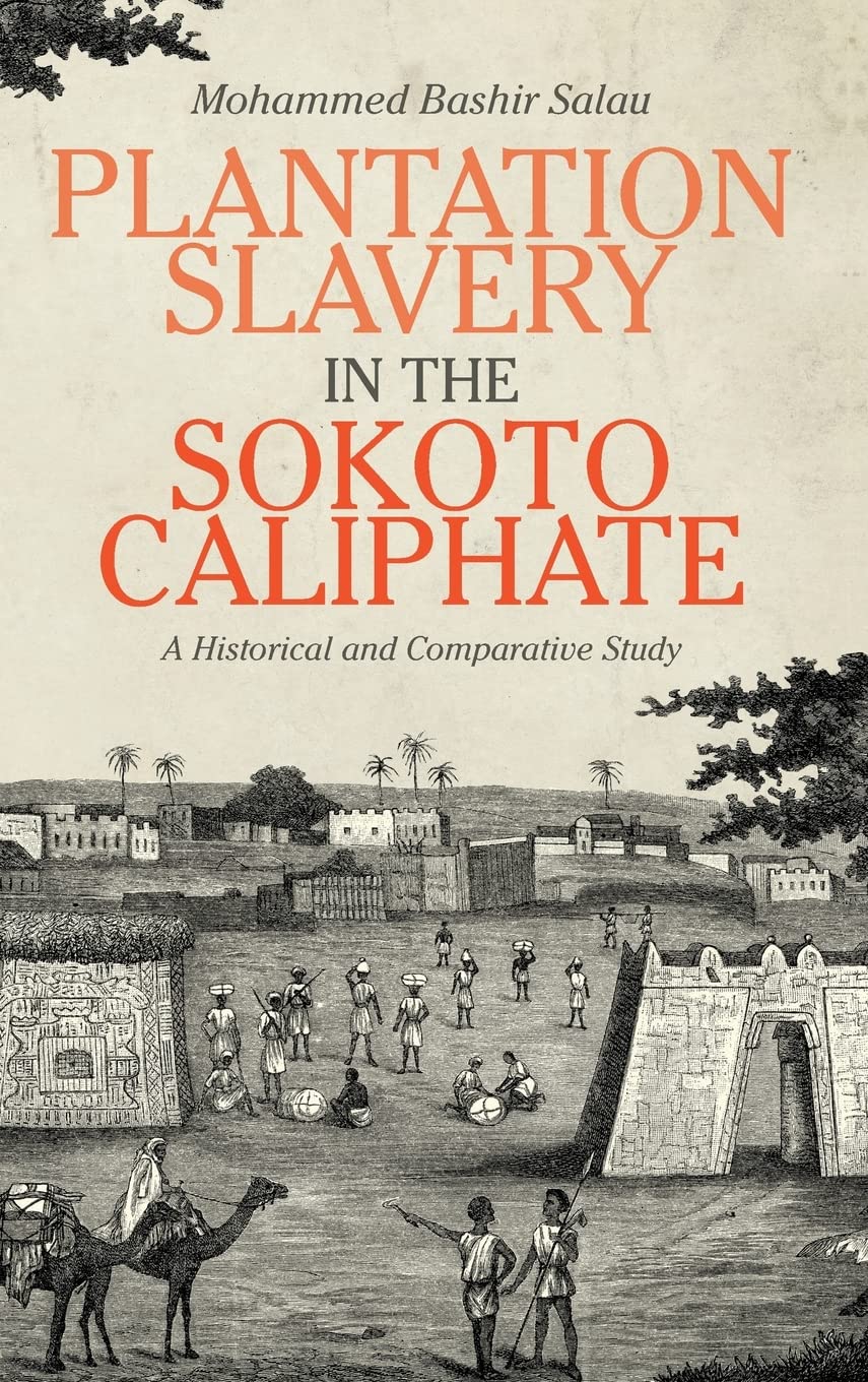 Plantation Slavery in the Sokoto Caliphate Social Sciences