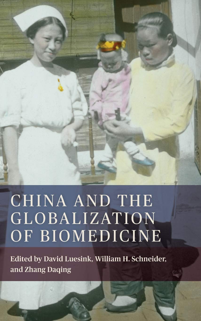 China and the Globalization of Biomedicine Medicine