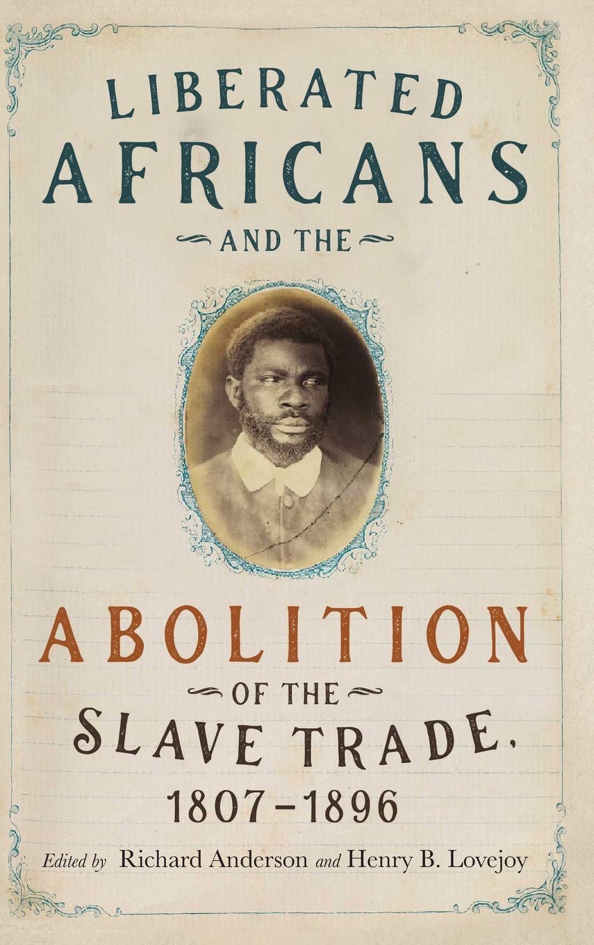Liberated Africans and the Abolition of the Slave Trade, 1807-1896 Law
