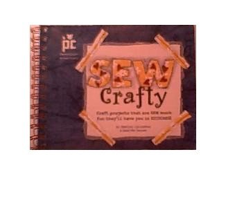 SEW Crafty "Craft Projects that are SEW much fun they'll have you in STITCHES! book