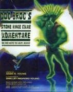 Doc Broc's Stone Hinge Adventure: Doc Broc Meets the Meatie Meanies Non-fiction
