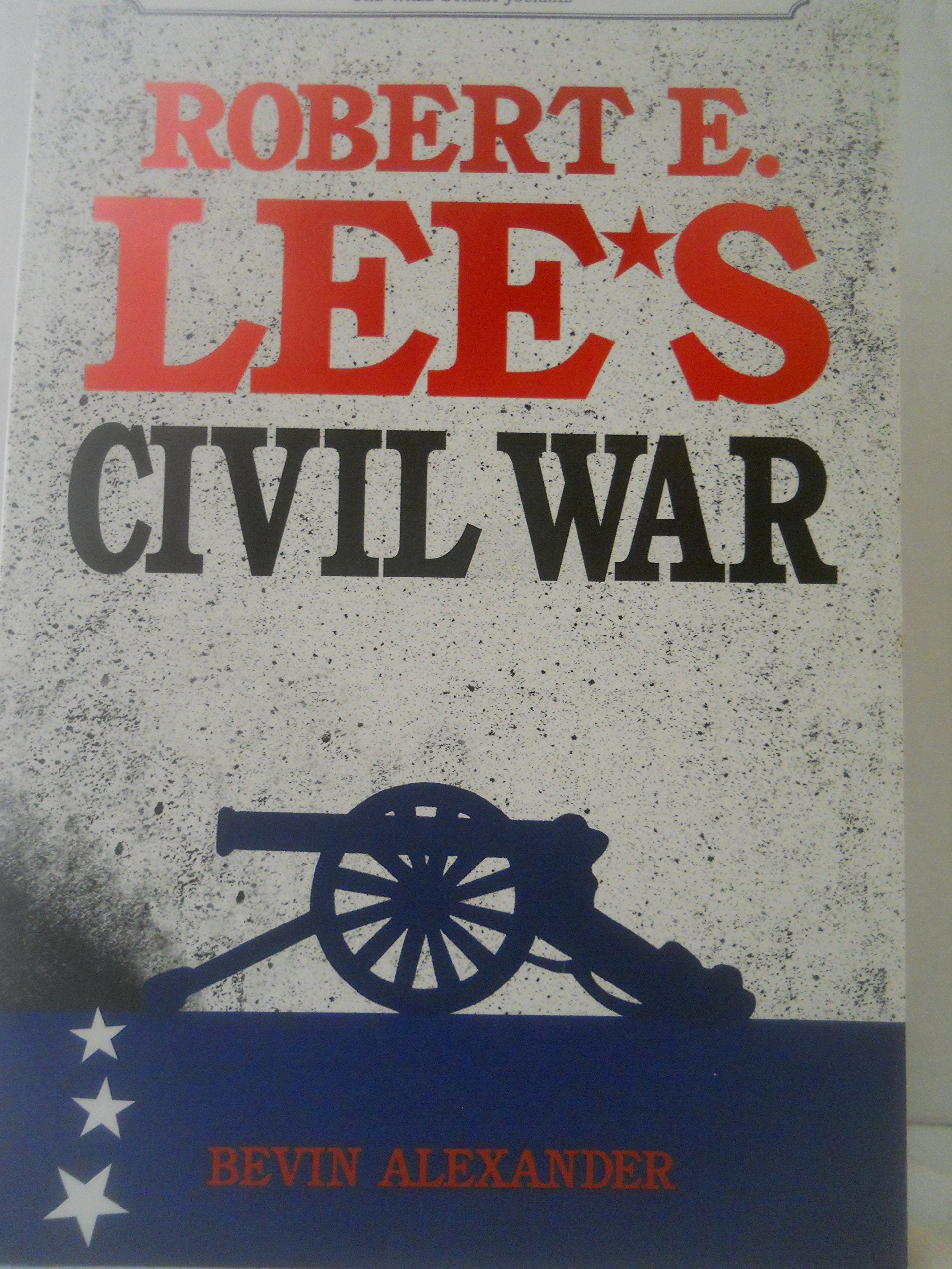 Robert E. Lee's Civil War Memories