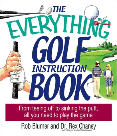 Everything Golf Instruction (Everything: Sports and Hobbies) Leisure & Fun Books