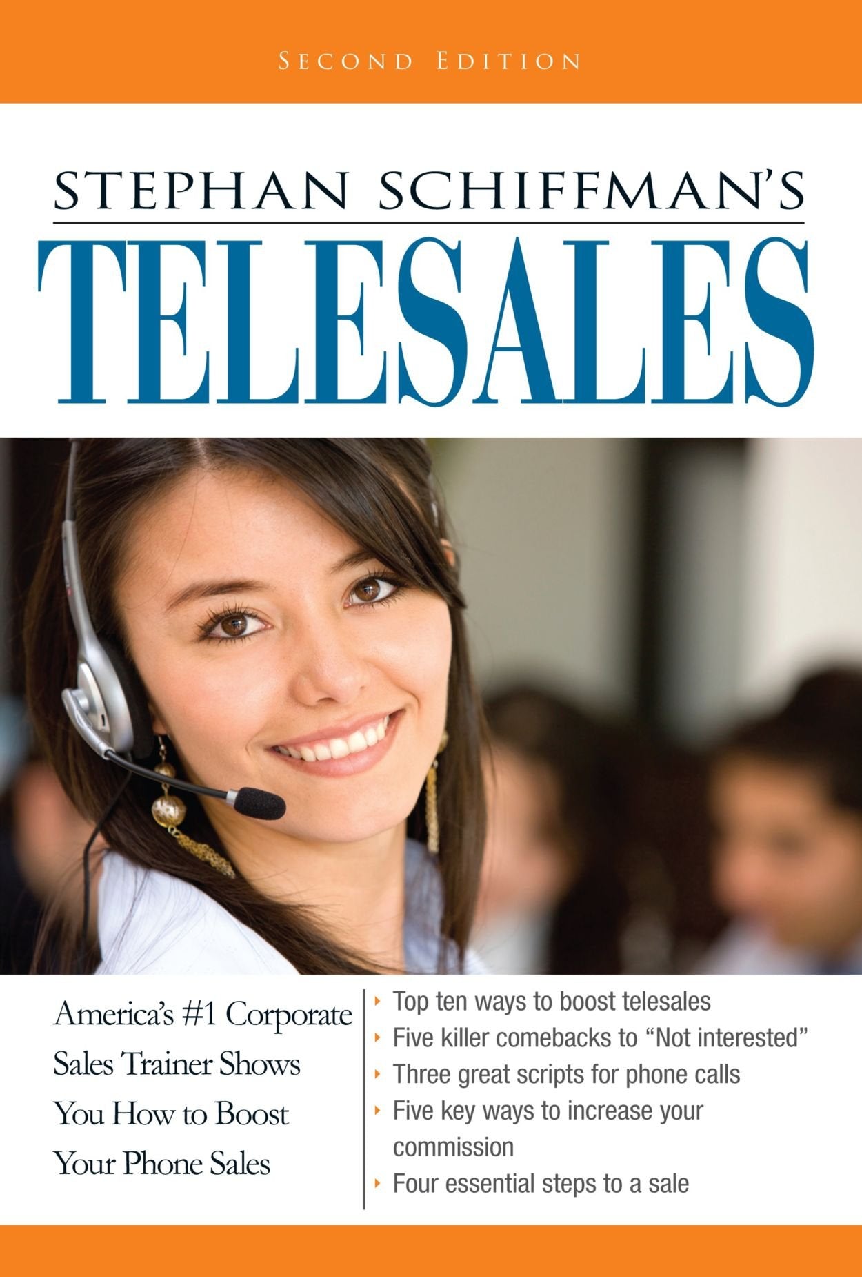 Stephan Schiffman's Telesales: America's #1 Corporate Sales Trainer Shows You How to Boost Your Phone Sales Business, Finance & Career