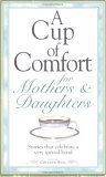 Cup Of Comfort F/Mothers & Dau: For Mothers Partnership & Love