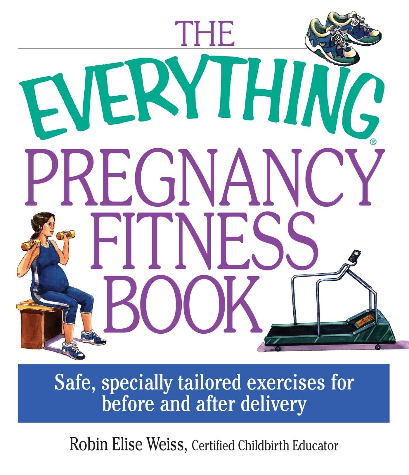 The Everything Pregnancy Fitness: Pregnancy Fitness Book Film, Art & Culture