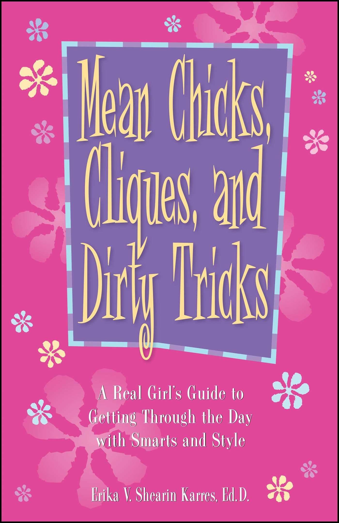 Mean Chicks, Cliques, and Dirty Tricks Social Sciences