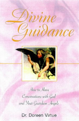 Divine Guidance: How to Have a Dialogue With God and Your Guardian Angels Lifestyle