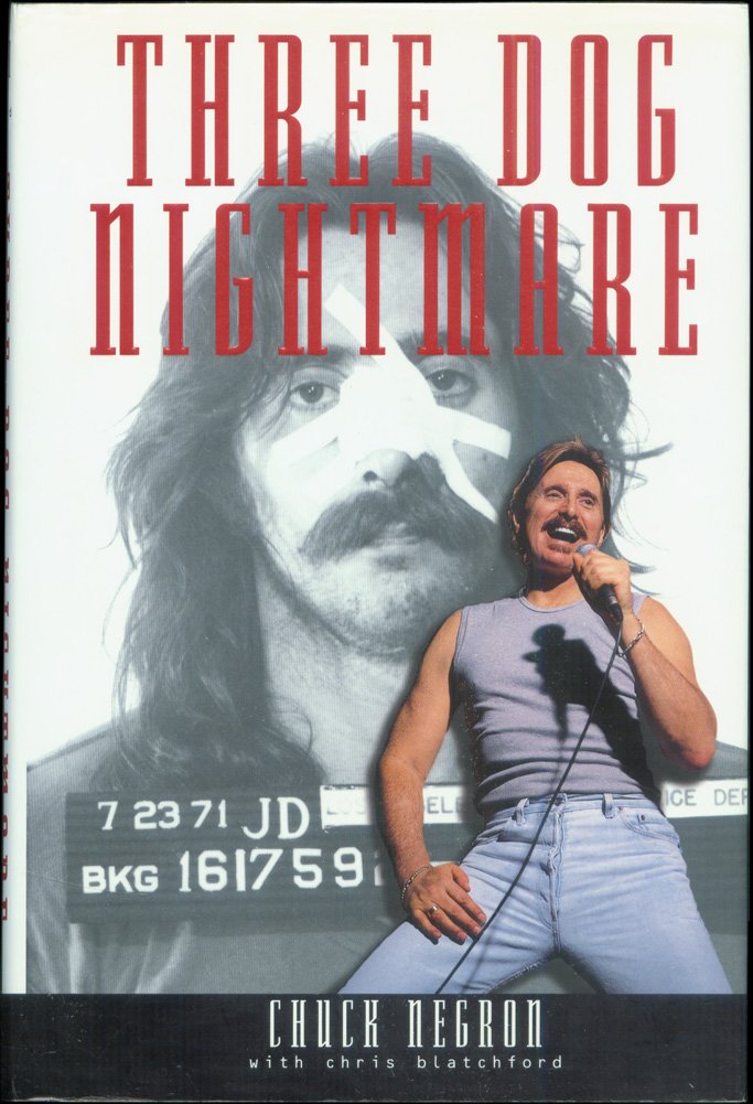 Three Dog Nightmare: The Chuck Negron Story book
