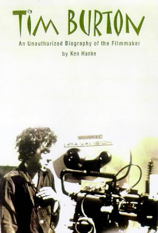Tim Burton: An Unauthorized Biography of the Filmmaker book