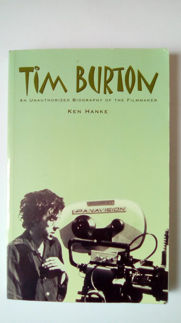 Tim Burton: An Unauthorized Biography of the Filmmaker Art & Literature