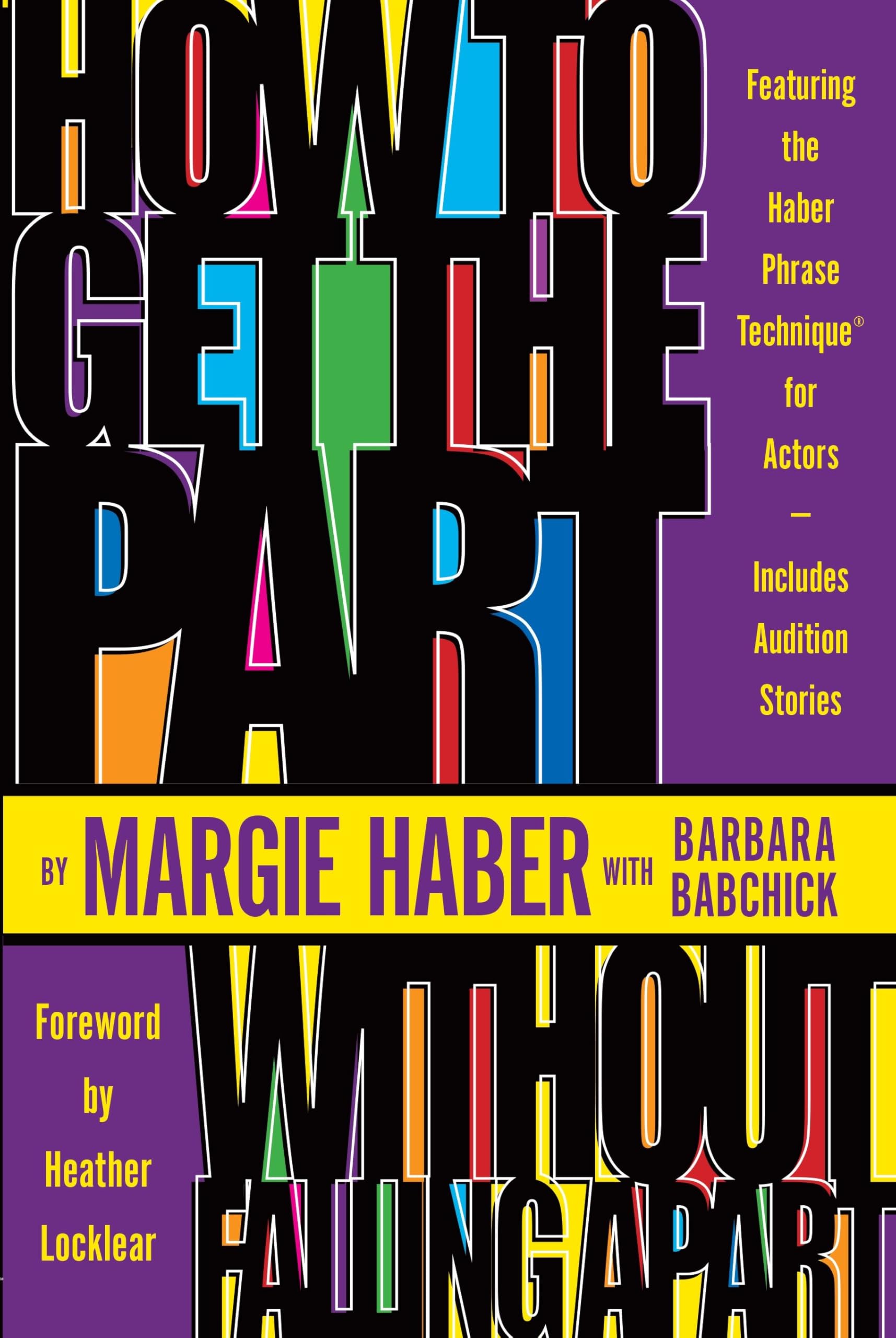 How to Get the Part...Without Falling Apart! Media & Communication