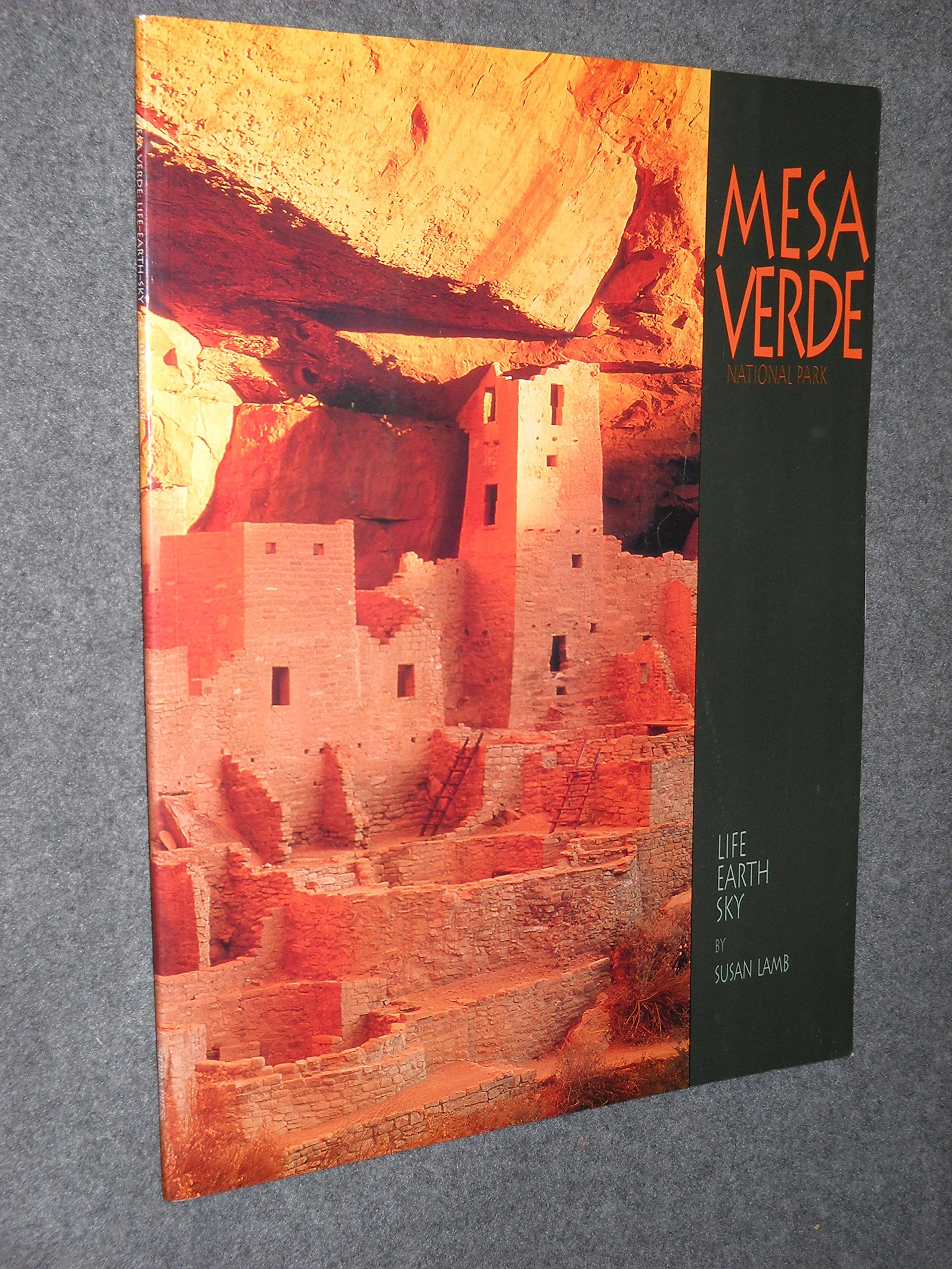 Mesa Verde National Park: Life Earth Sky Travel Guides