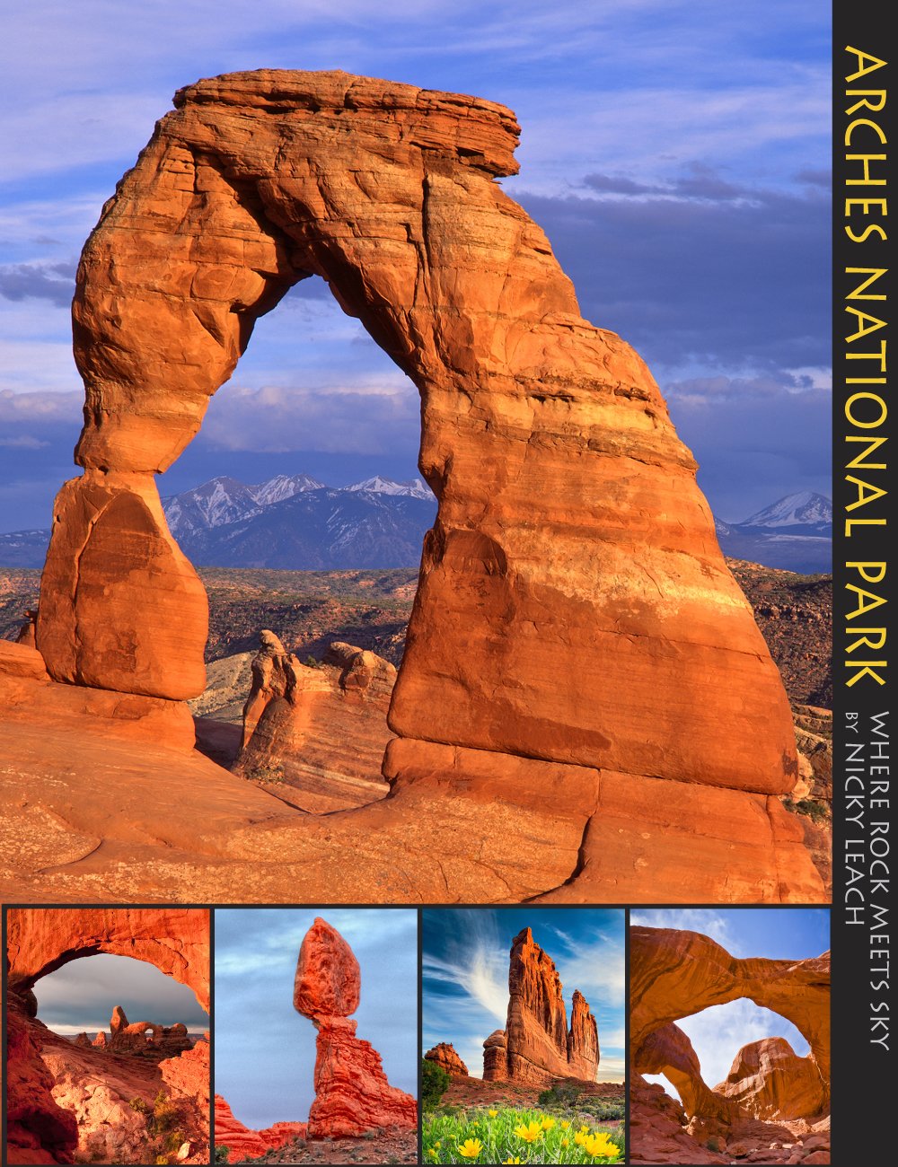 Arches National Park: Where Rock Meets Sky (A 10x13 Book©) Books