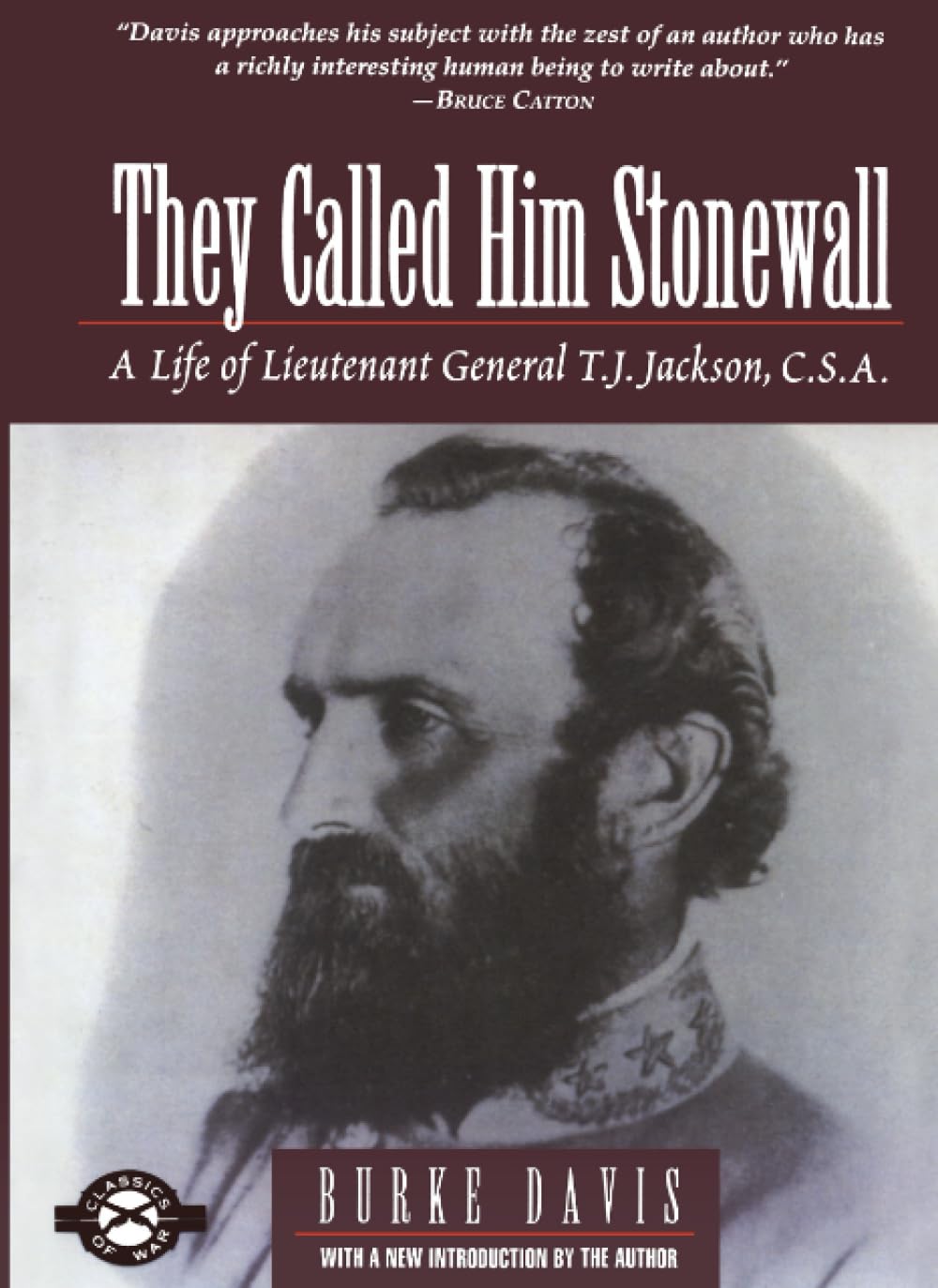 They Called Him Stonewall: A Life of Lieutenant General T.J. Jackson, C.S.A. Biographies & Memoirs