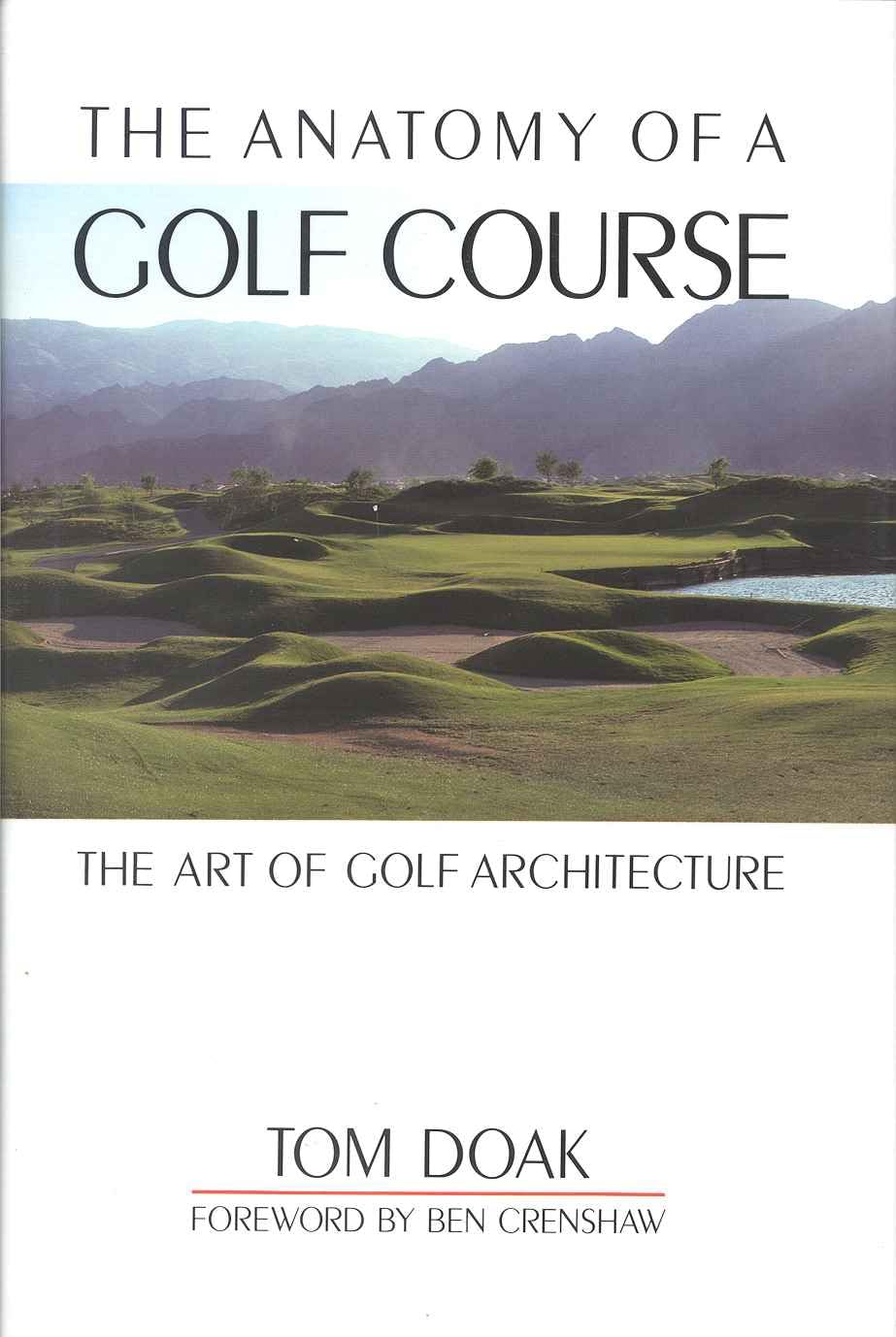 The Anatomy of a Golf Course: The Art of Golf Architecture Leisure & Fun