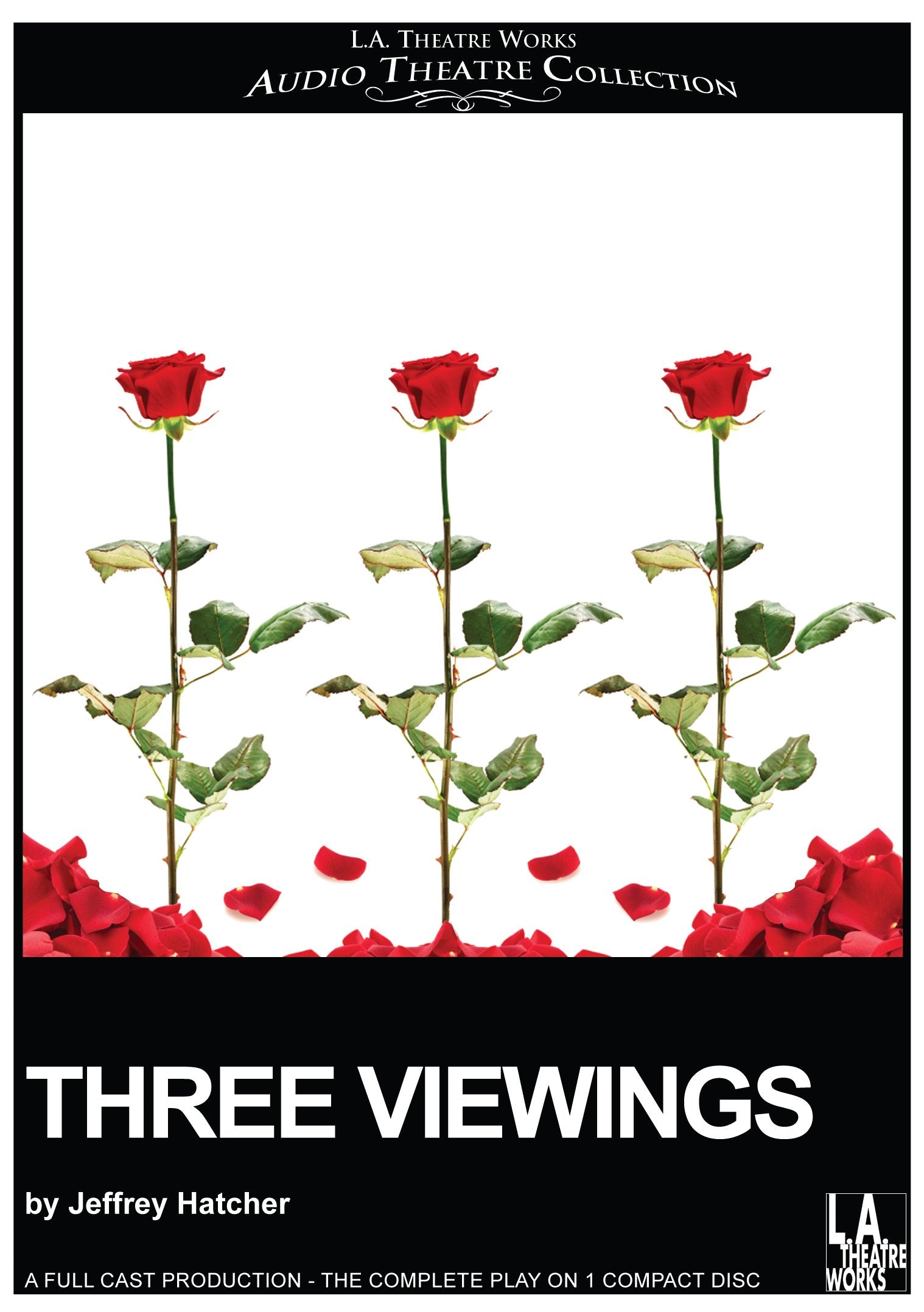 Three Viewings (L.A. Theatre Works Audio Theatre Collections) Drama
