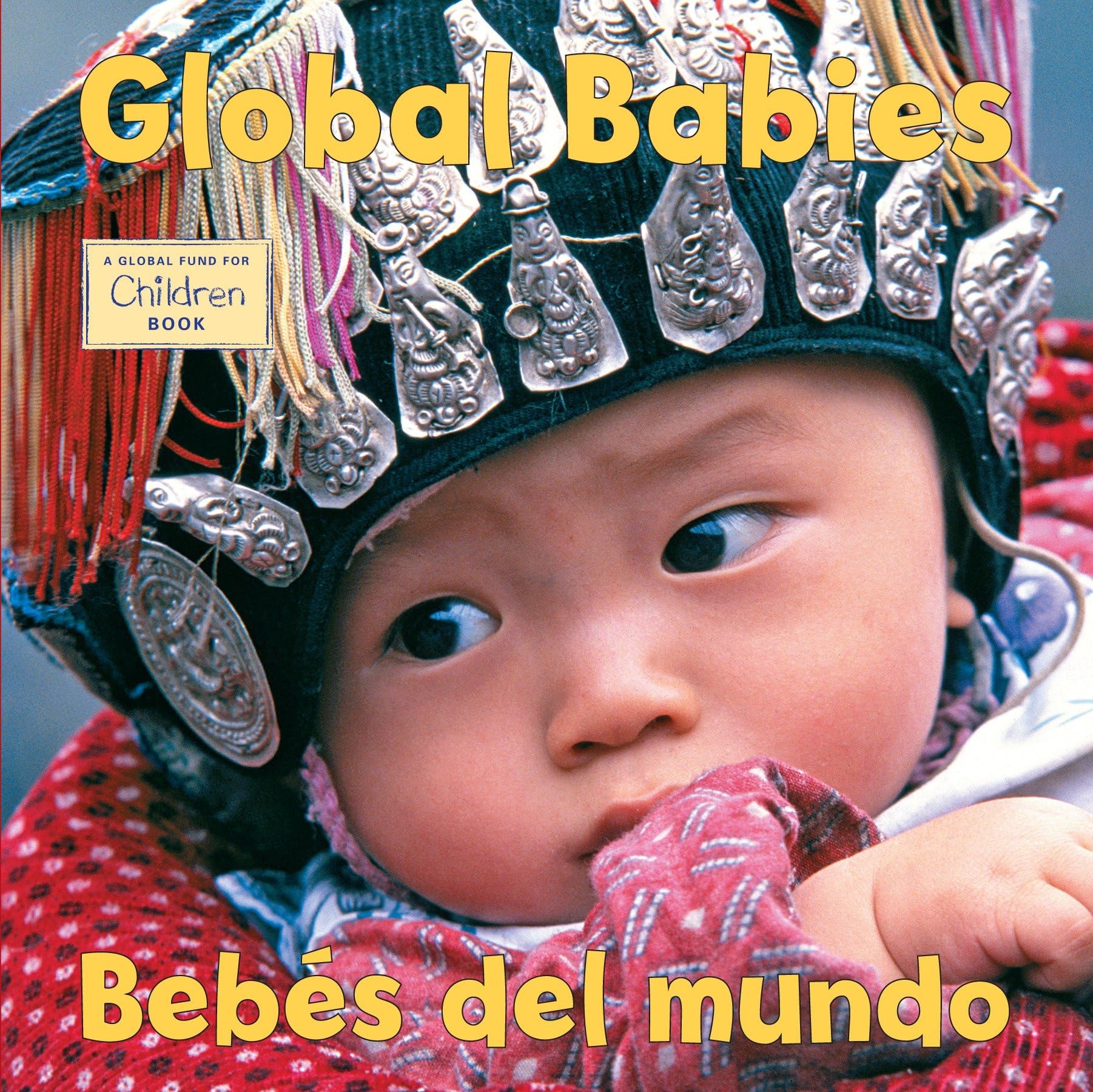 Bebes del Mundo/Global Babies (Spanish Bilingual Edition) Parents & Children
