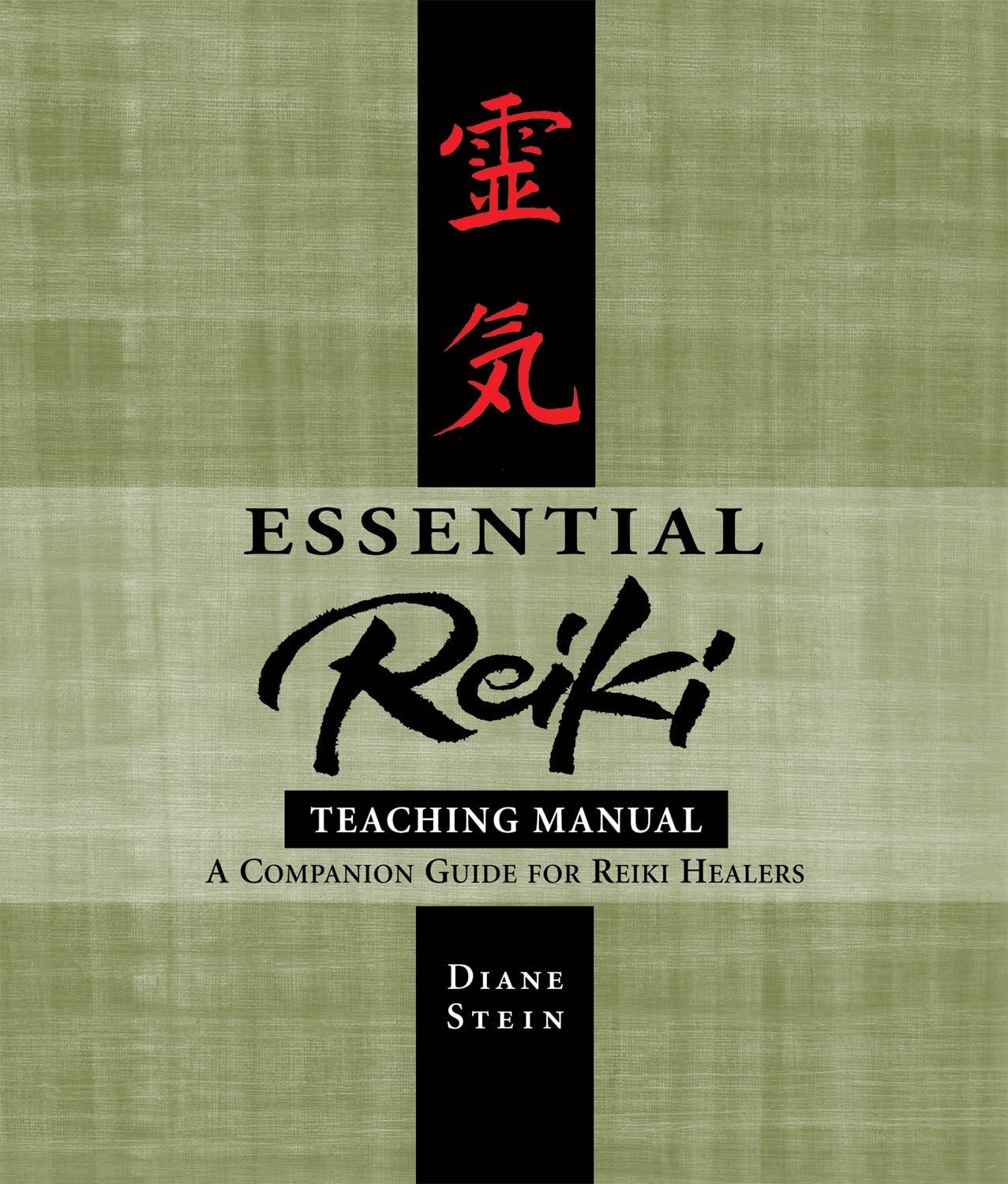 Essential Reiki Teaching Manual: A Companion Guide for Reiki Healers Medicine