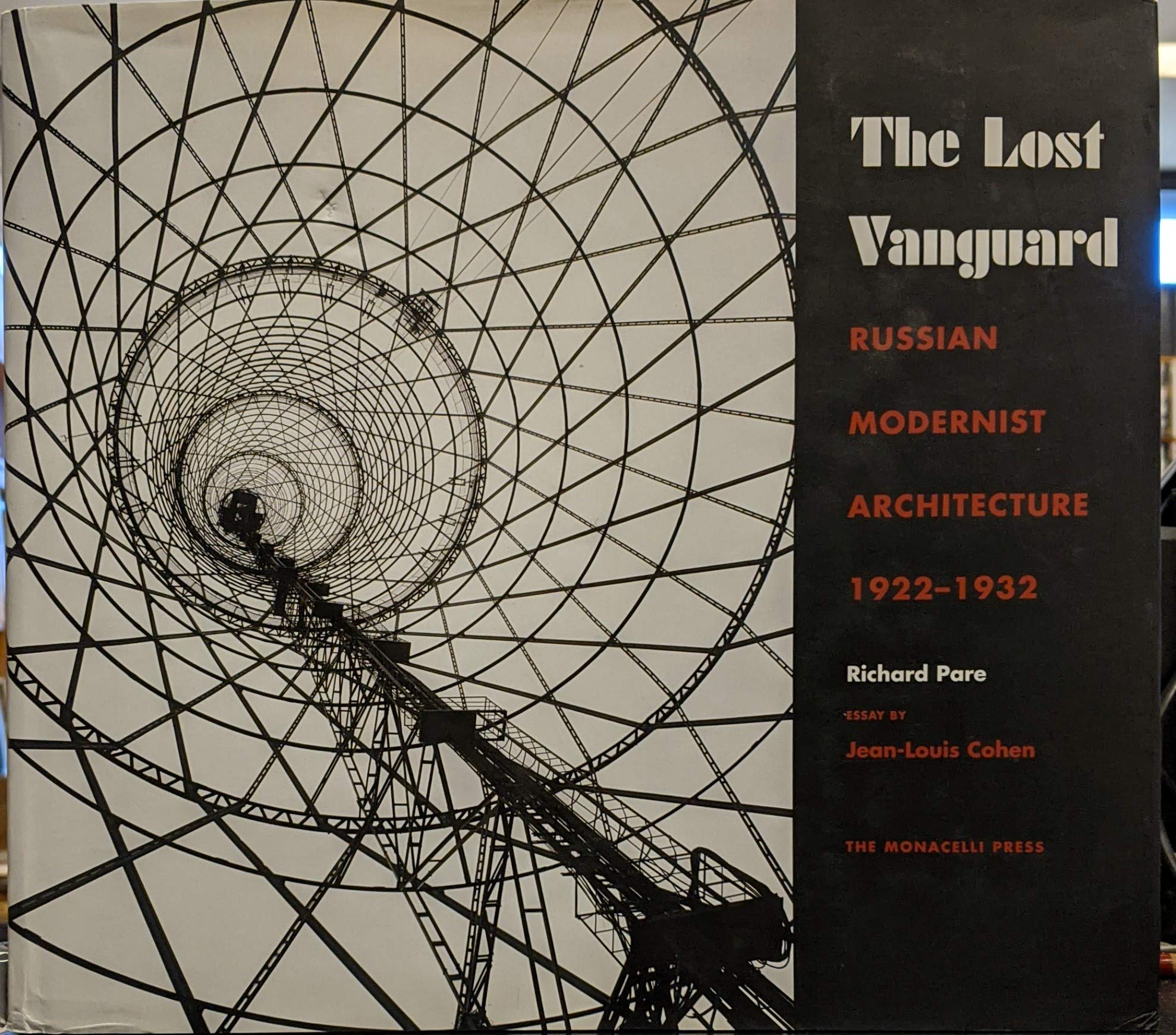 Lost Vanguard: Russian Modernist Architecture 1922-1932 Architecture