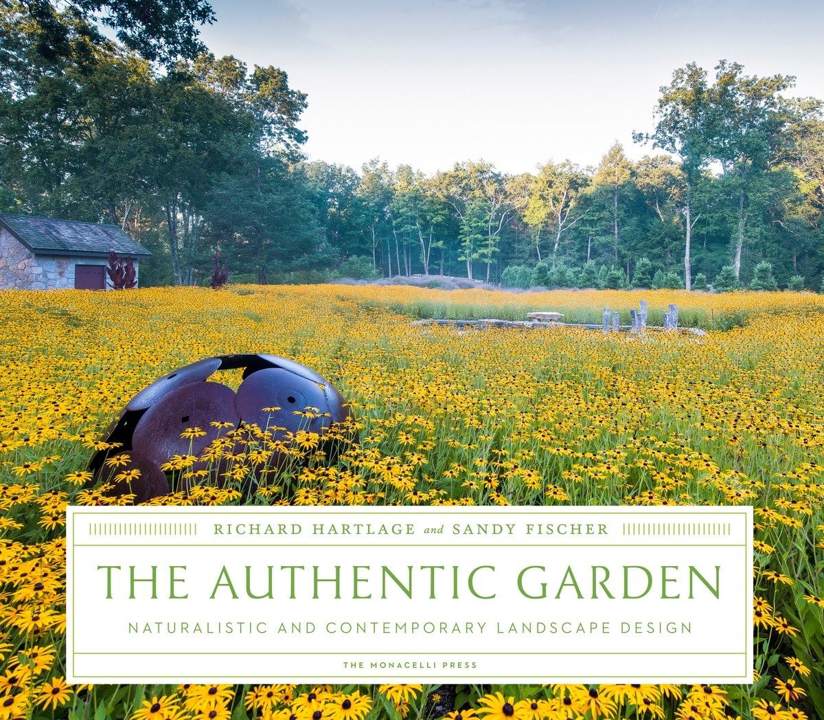 The Authentic Garden: Naturalistic and Contemporary Landscape Design book