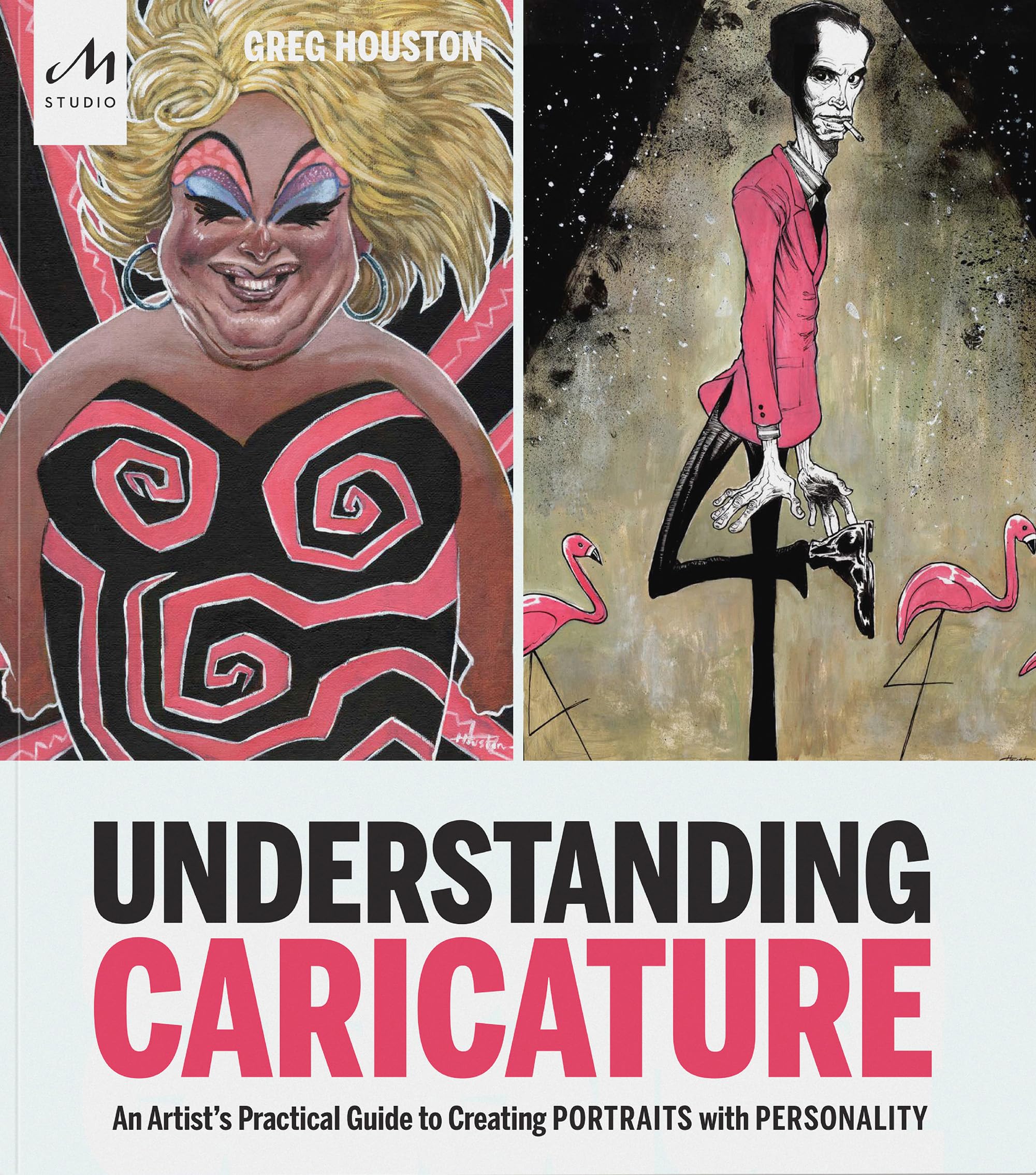 Understanding Caricature: An Artist's Practical Guide to Creating Portraits with Personality Books