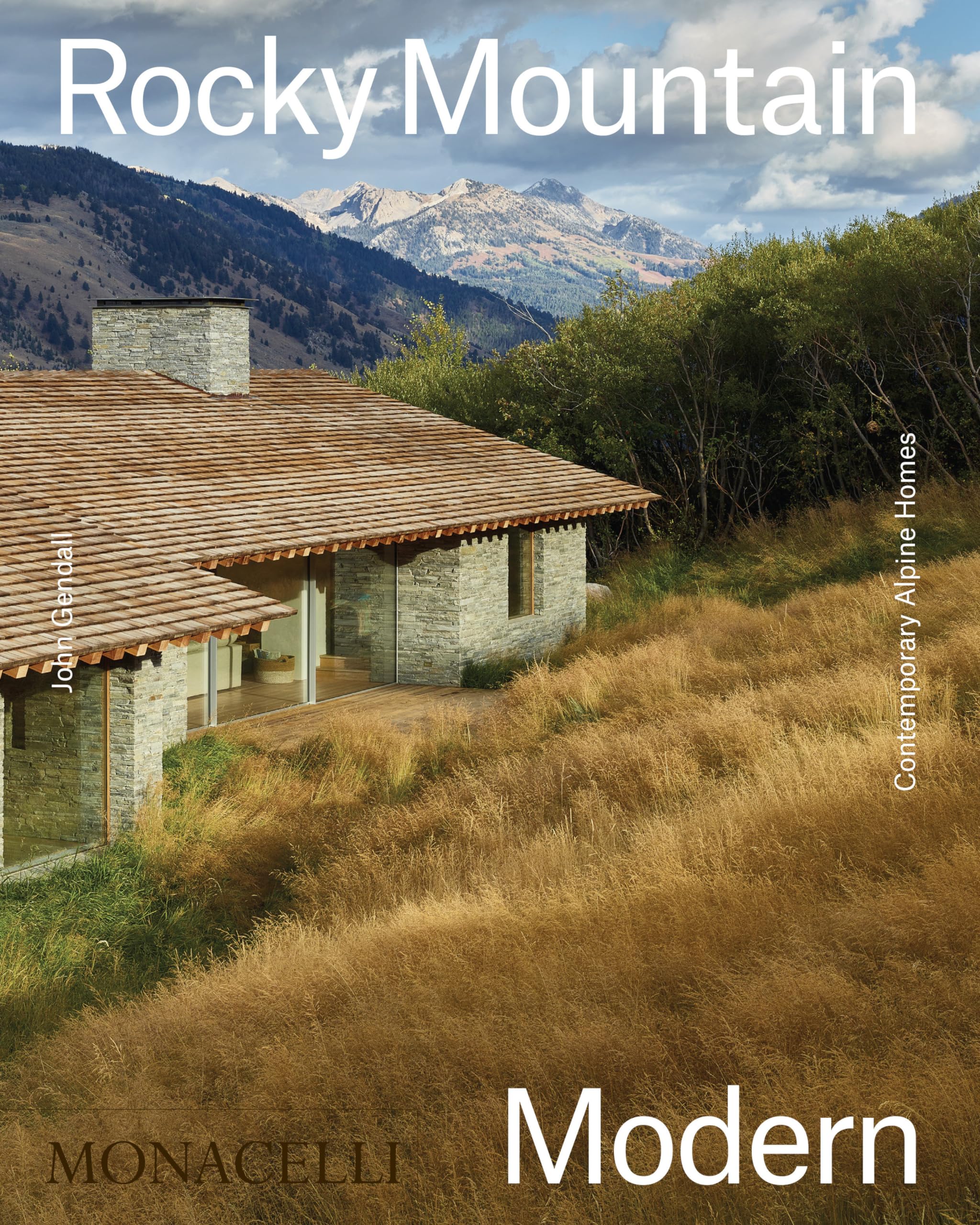Rocky Mountain Modern: Contemporary Alpine Homes book