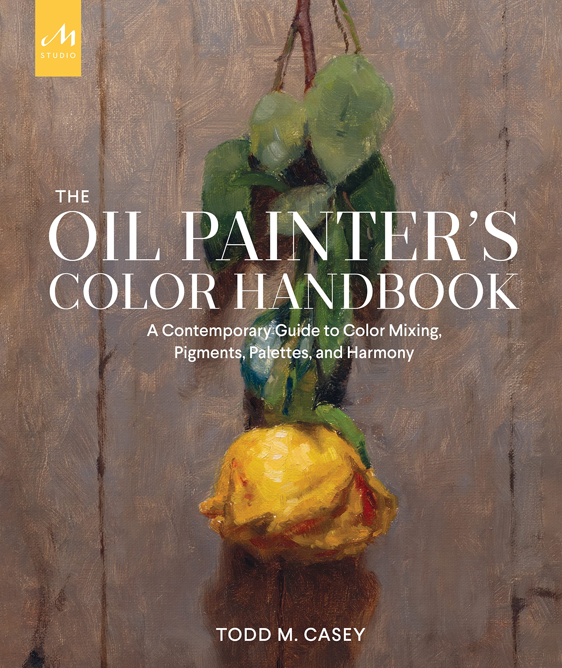 The Oil Painter's Color Handbook book