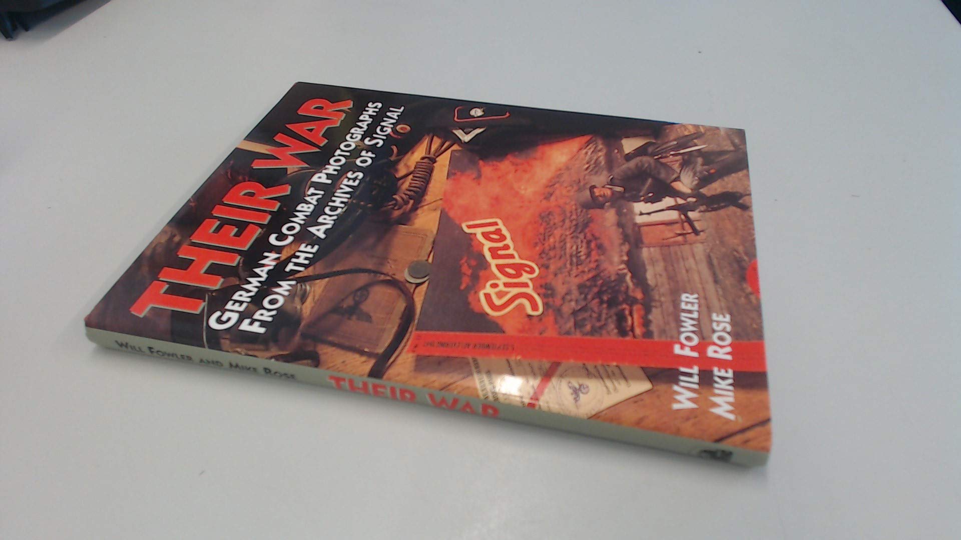 Their War: German Combat Photographs From The Archives Of Signal Magazine Social Sciences