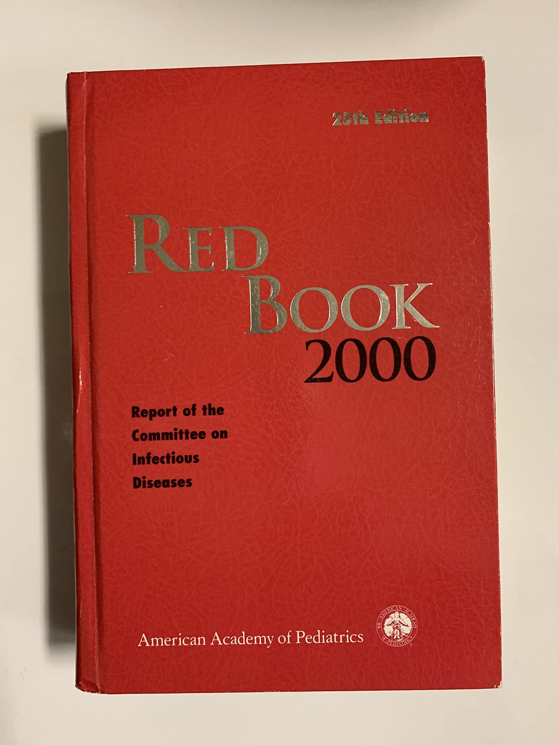 2000 Red Book Report on the Committee of Infectious Diseases book