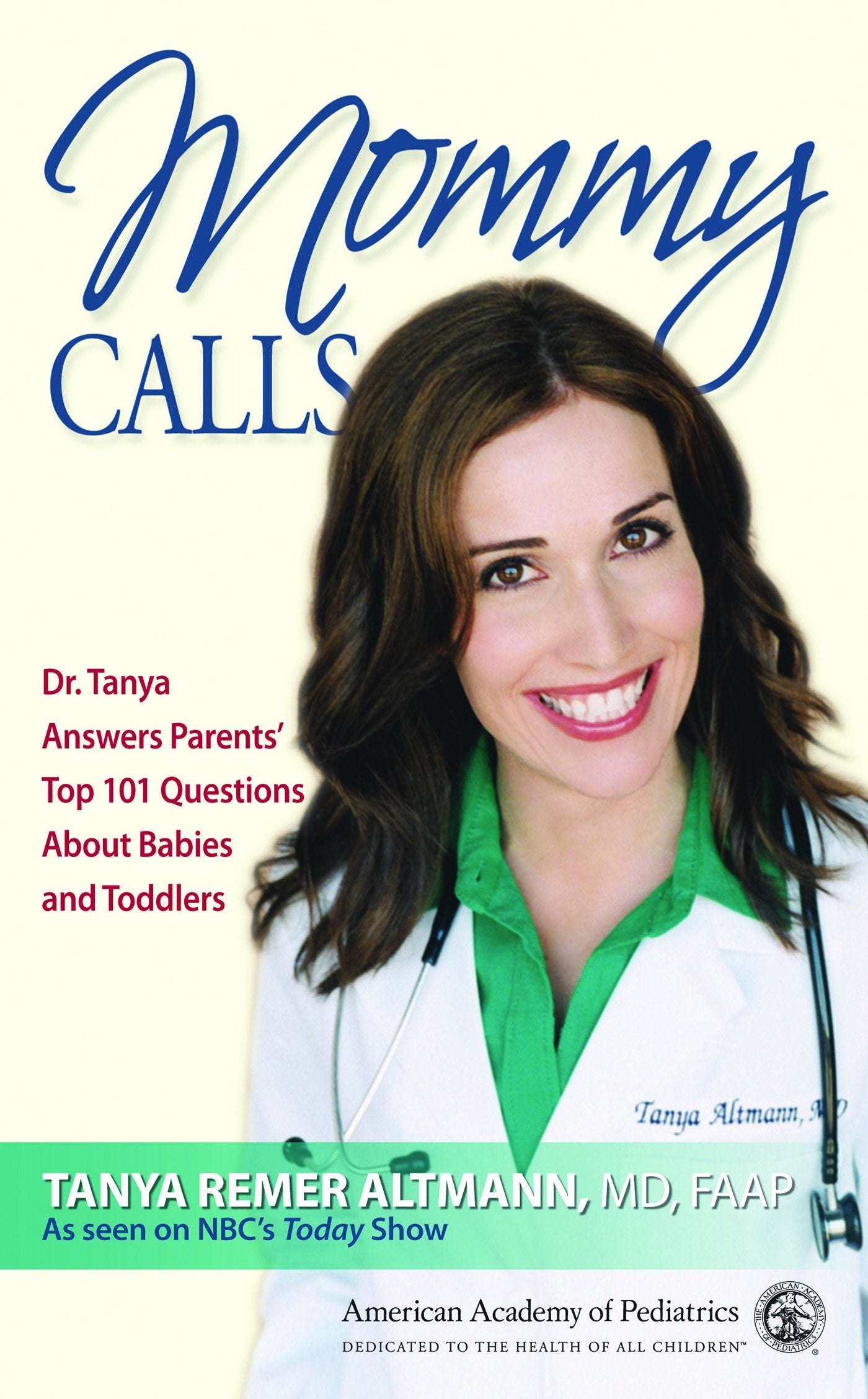 Mommy Calls: Dr. Tanya Answers Parents' Top 101 Questions About Babies and Toddlers Parents & Children