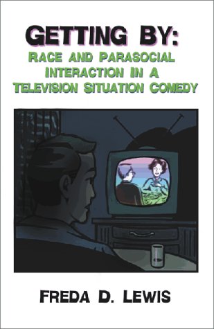 Getting by: Race and Parasocial Interaction in a Television Situation Comedy Social Sciences
