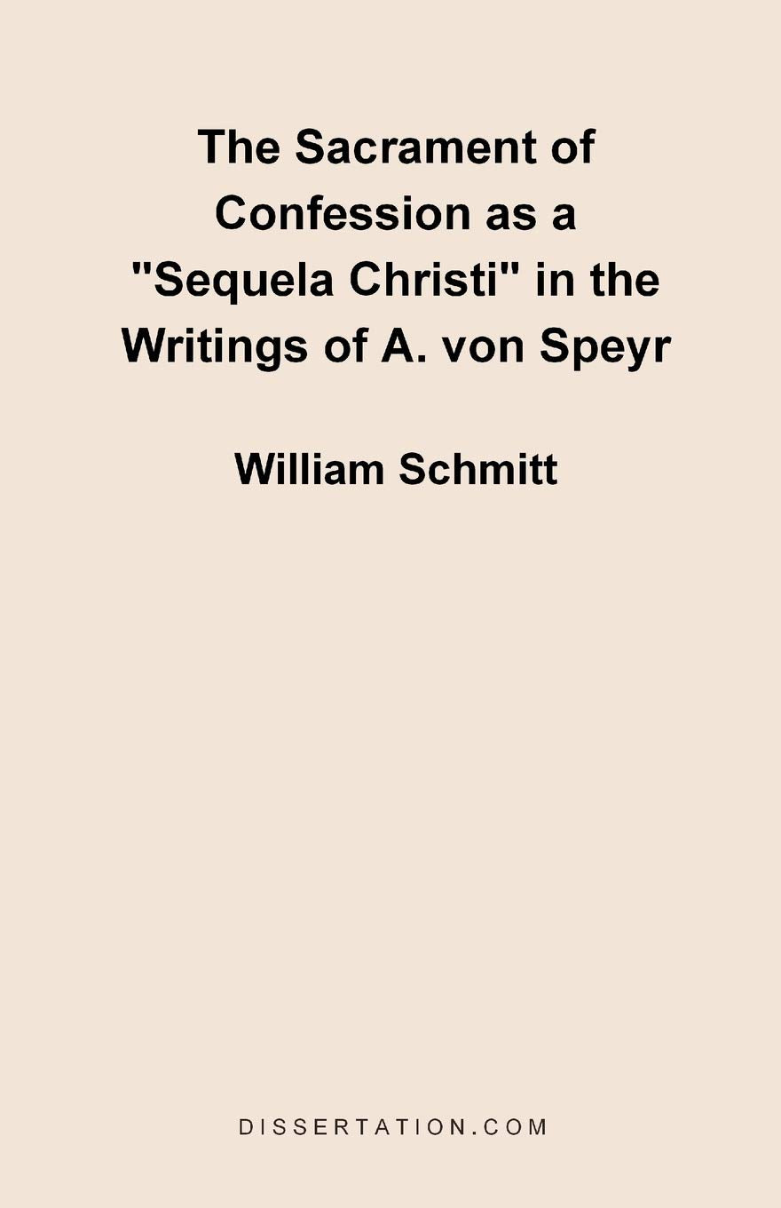 The Sacrament of Confession as a "Sequela Christi" in the Writings of A. Von Speyr Religion & Esotericism
