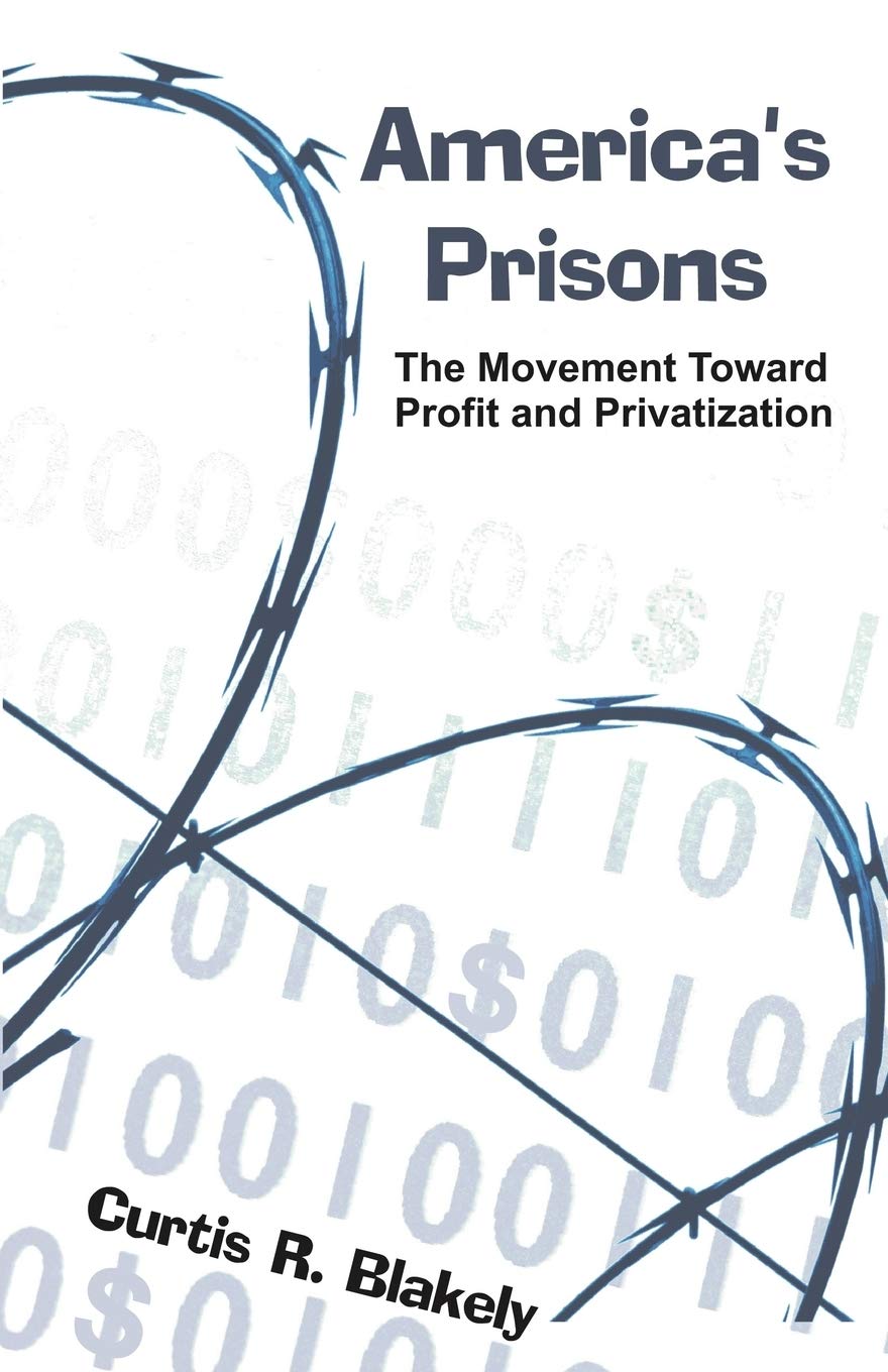 America's Prisons: The Movement Toward Profit and Privatization Law