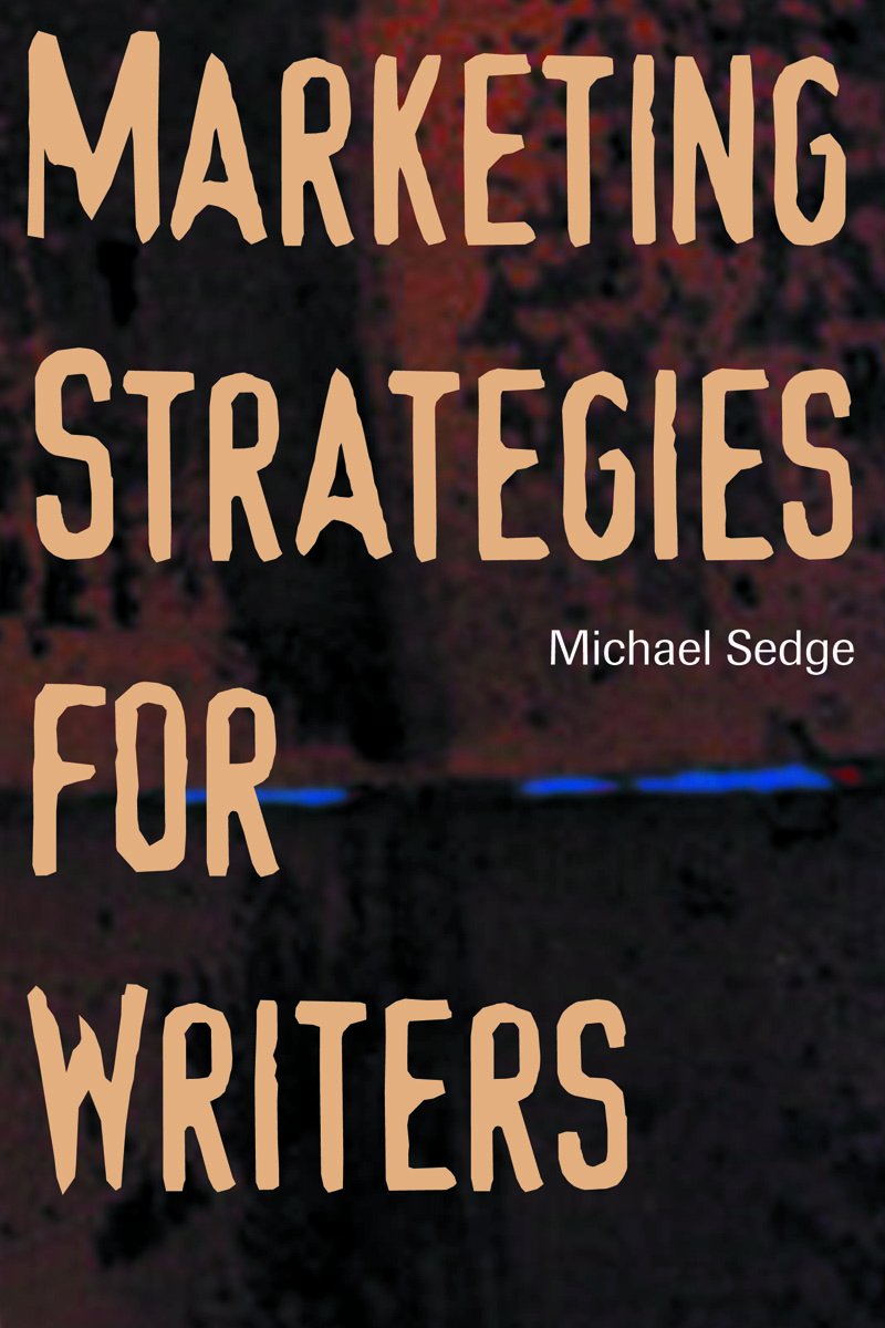 Marketing Strategies for Writers book