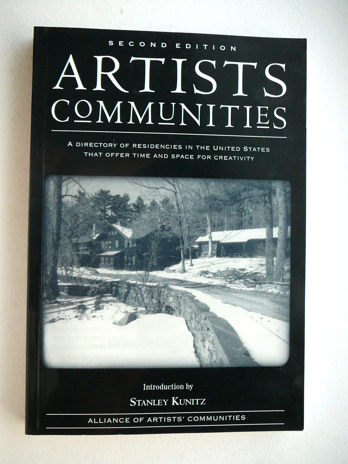 Artists' Communities: A Directory of Residences in the United States That Offer Time and Space for Creativity Film, Art & Culture