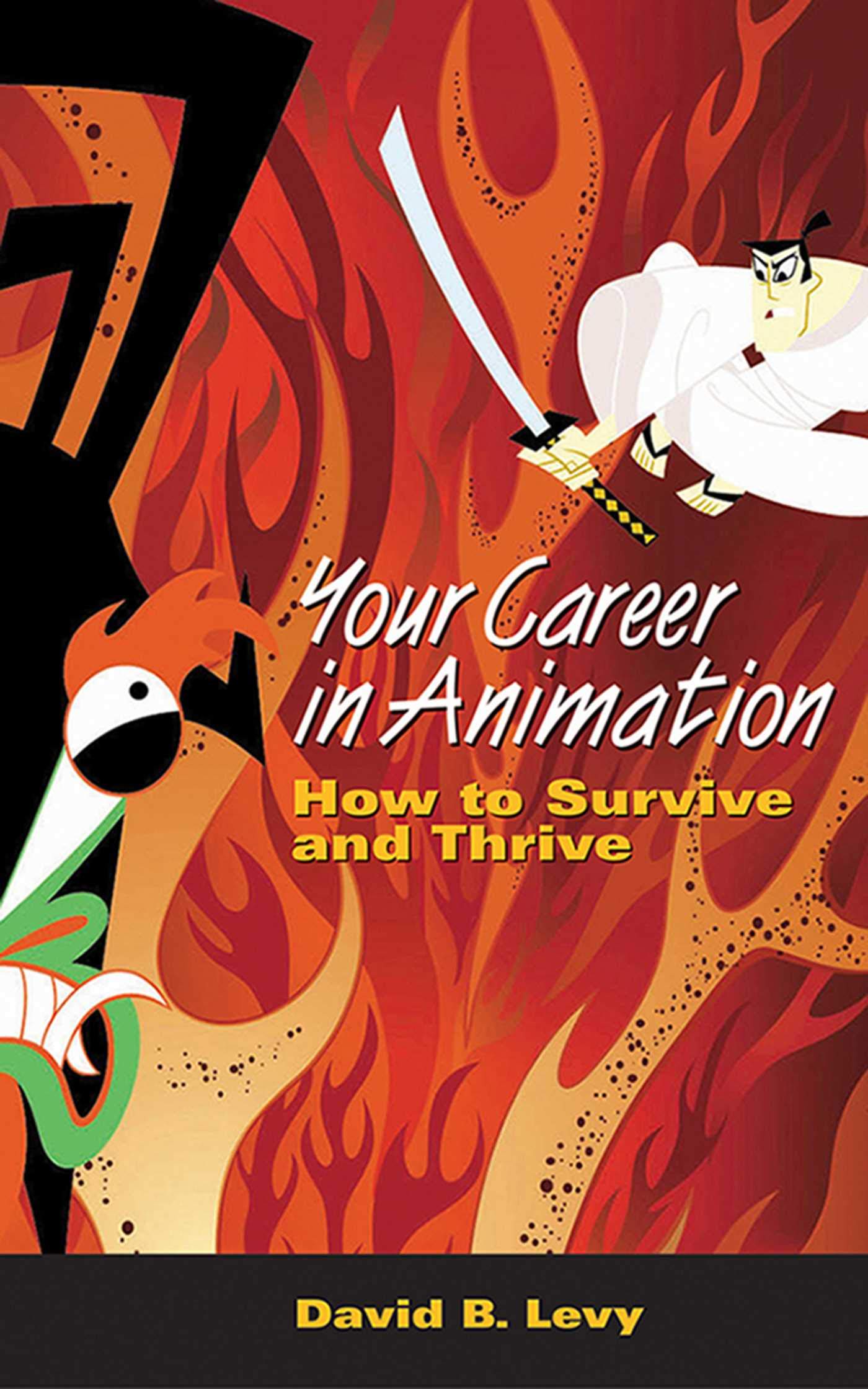 Your Career in Animation: How to Survive and Thrive Social Sciences