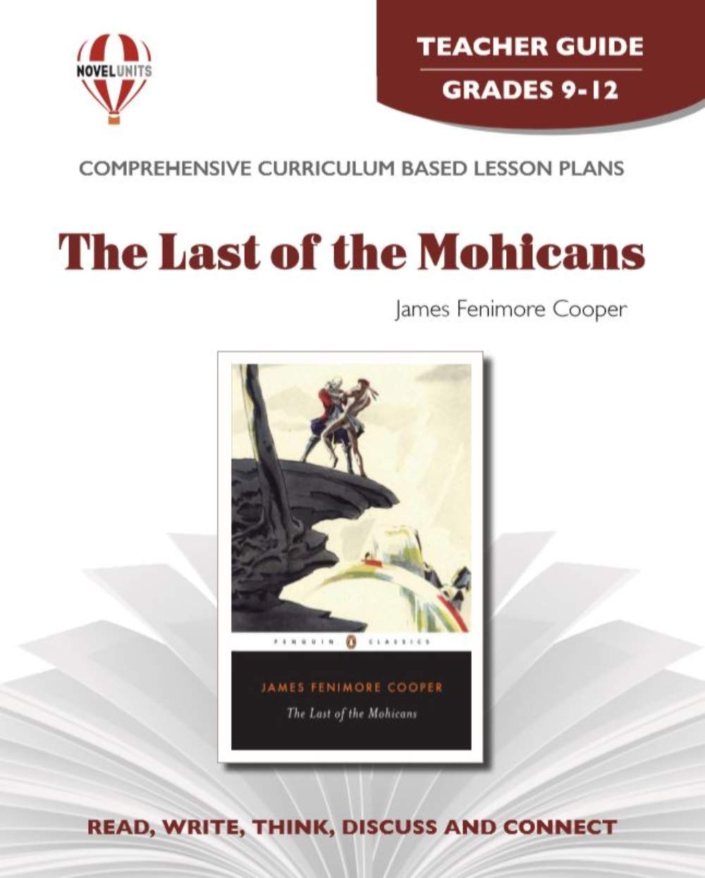 The Last Of The Mohicans - Teacher Guide by Novel Units Education & Training